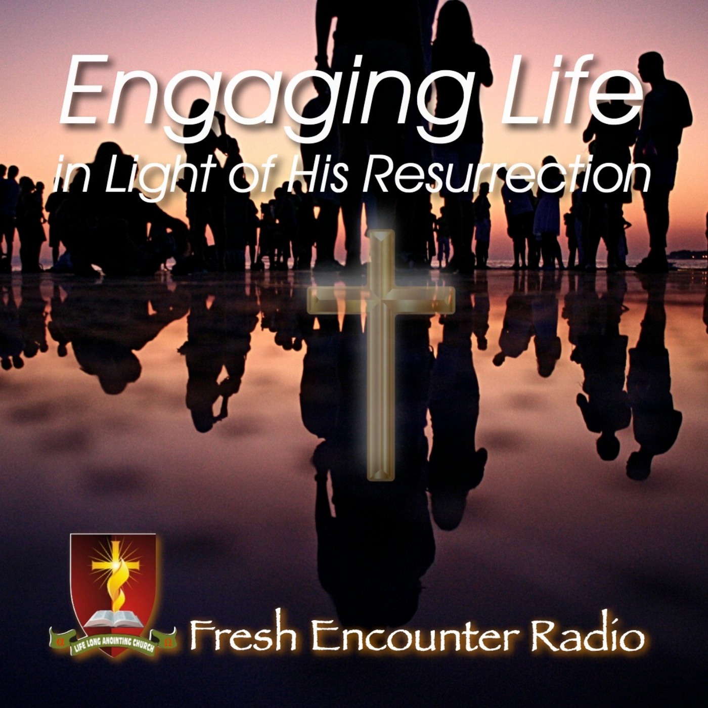 Fresh Encounter Radio Podcast
