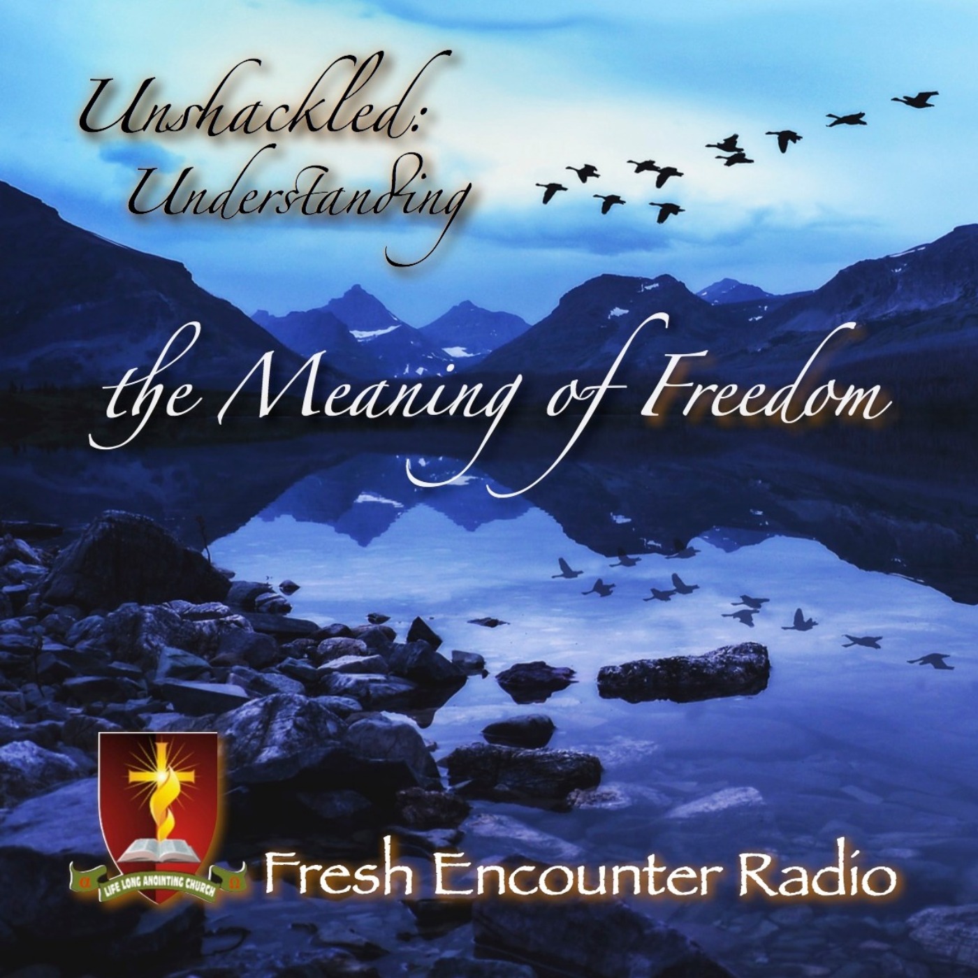 Fresh Encounter Radio Podcast