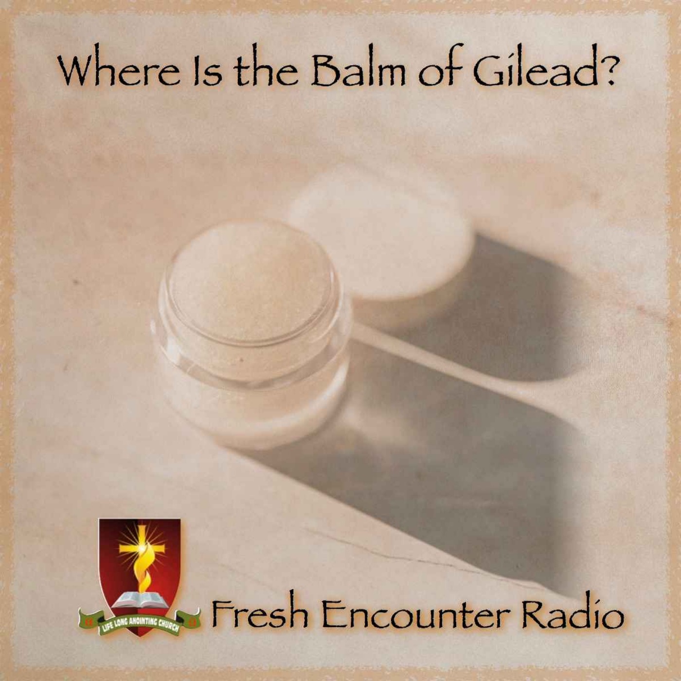 Fresh Encounter Radio Podcast