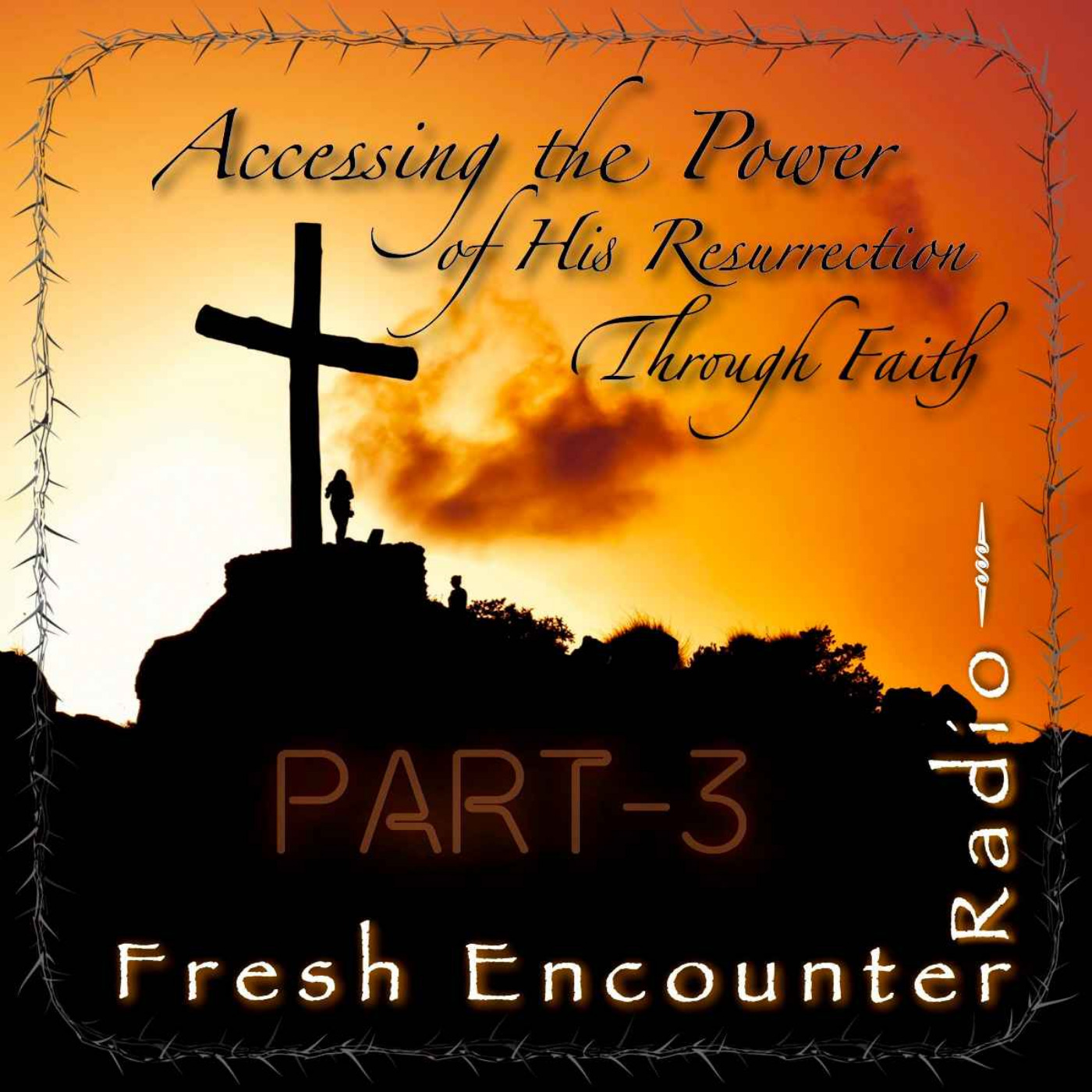 Fresh Encounter Radio Podcast