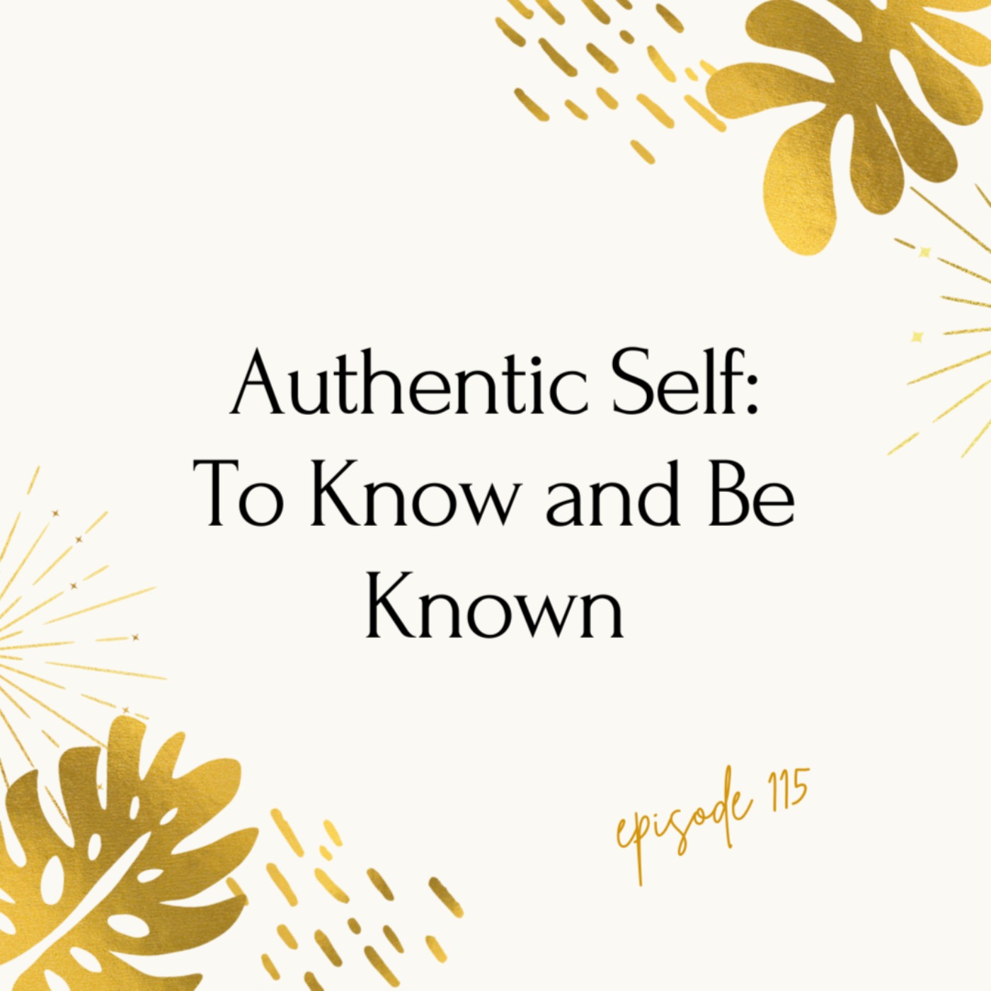 Revealing the Authentic Self
