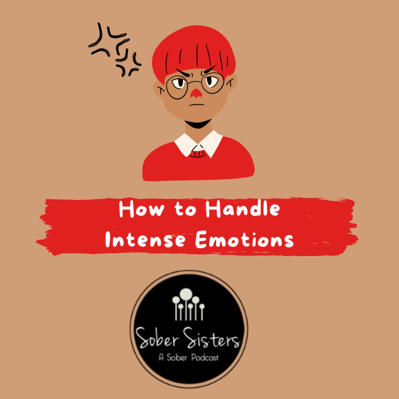 How to Handle Intense Emotions