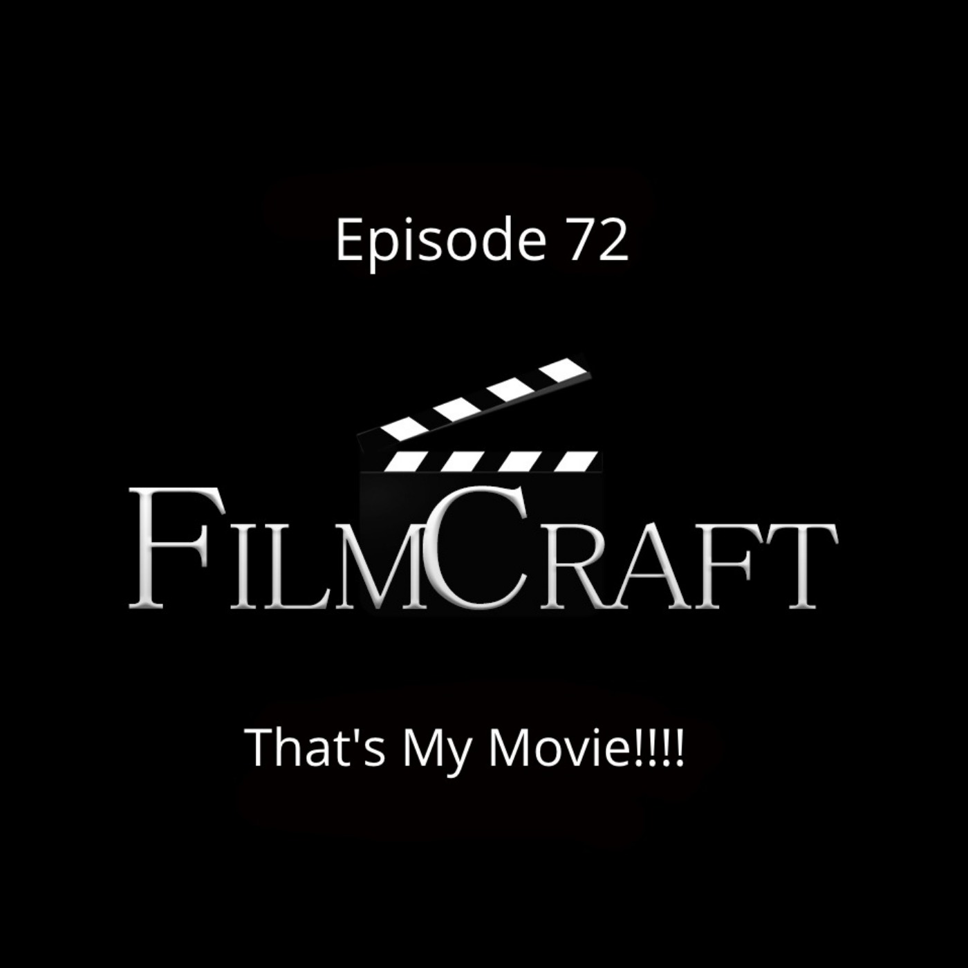 Episode 72 - That's My Movie!