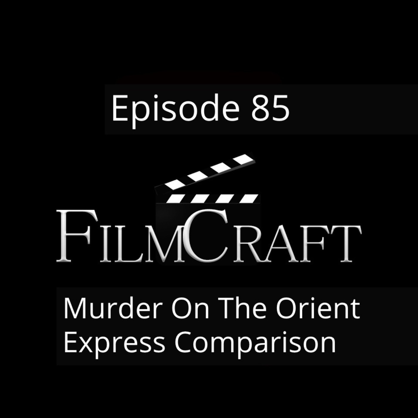 cover art for Episode 85 - Murder On The Orient Express Comparison