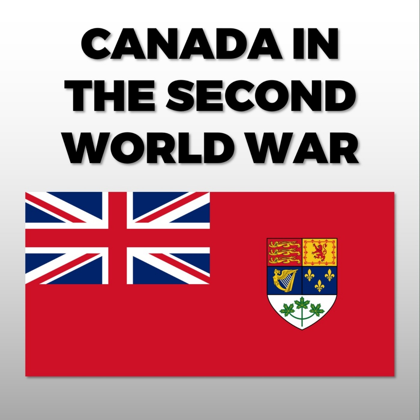 #12 - Canada in the Second World War