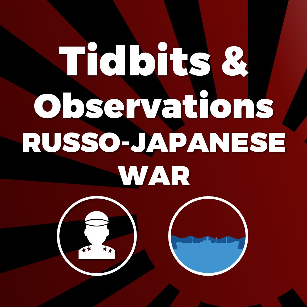 #5 - Russo-Japanese War: Interesting Observations & Tidbits with Justin