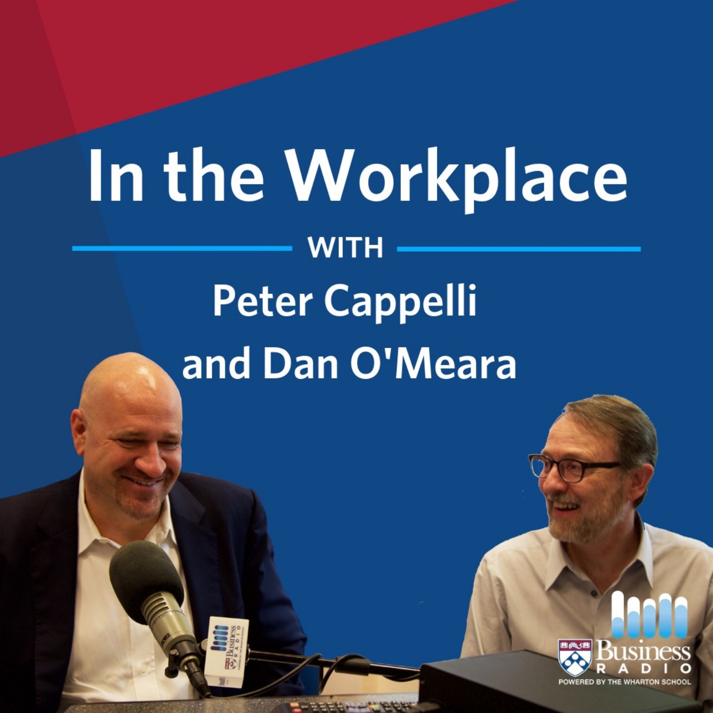 In the Workplace with Peter Cappelli and Dan O\'Meara
