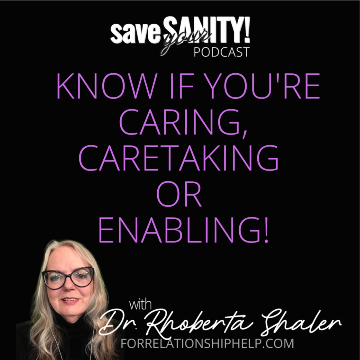 Know If You're Caring, Caretaking Or Enabling!