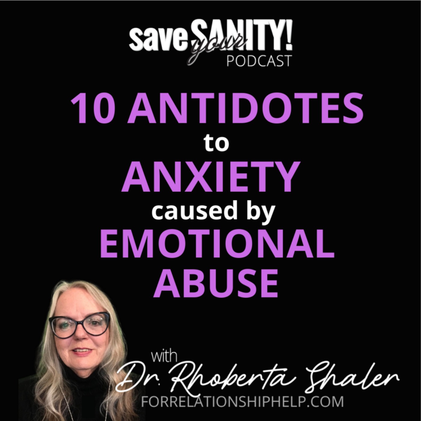 10 Antidotes to Anxiety Caused By Emotional Abuse