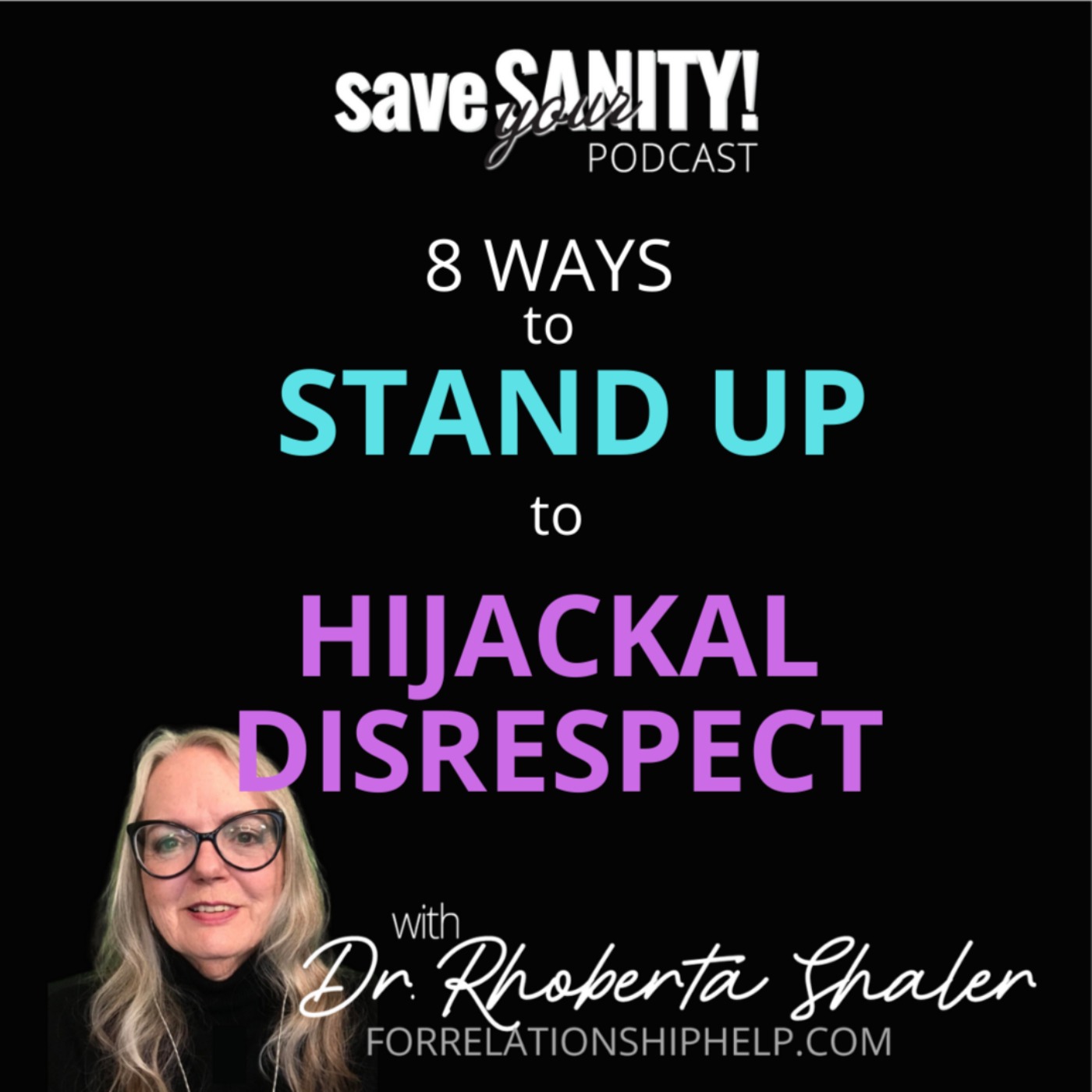8 Ways to Stand Up to Hijackal Disrespect