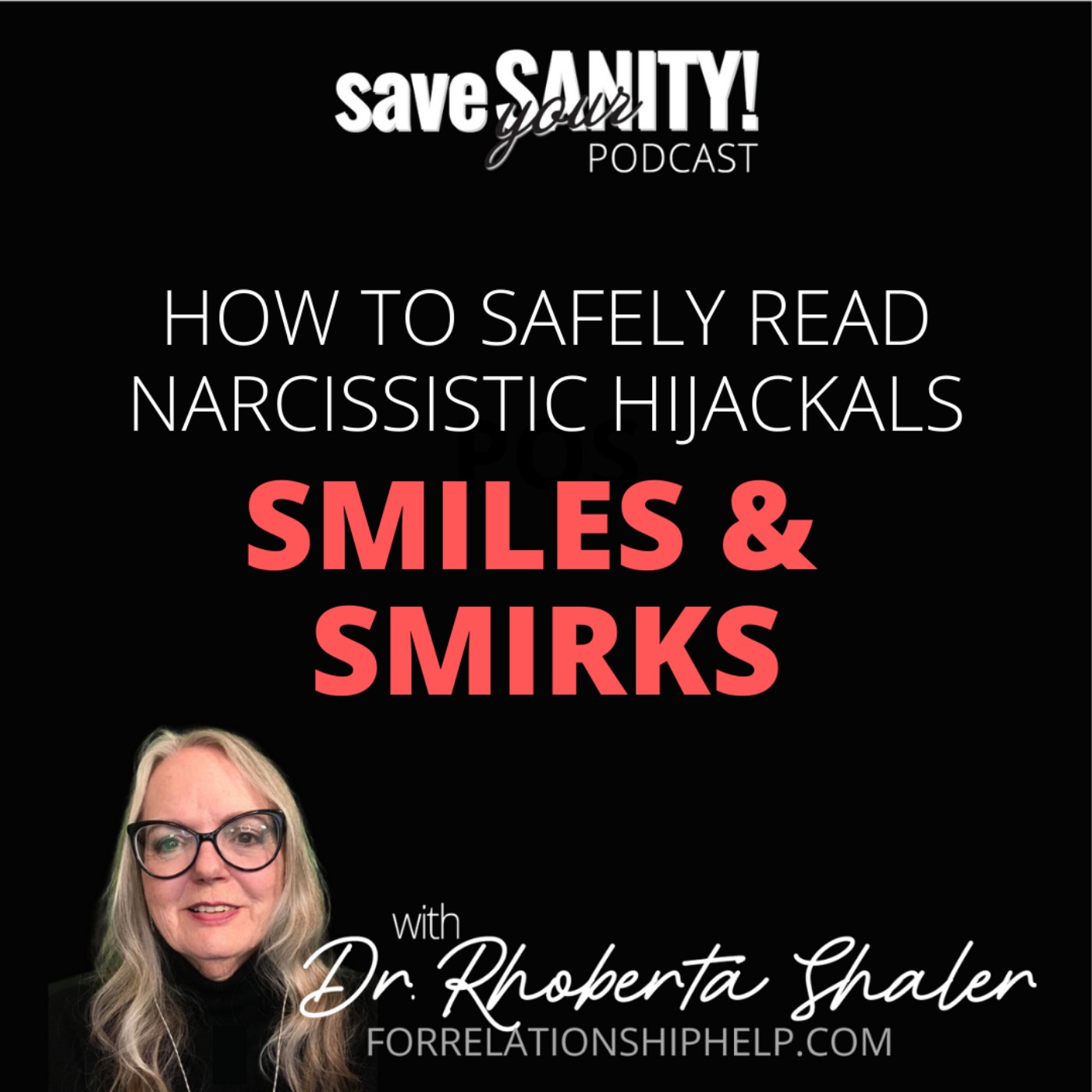 how-to-safely-read-narcissistic-hijackal-smiles-smirks-save-your