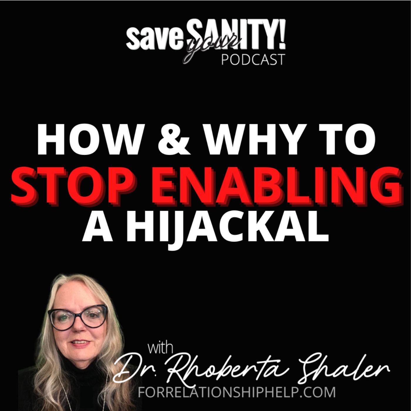 cover art for How & Why to STOP ENABLING a Hijackal