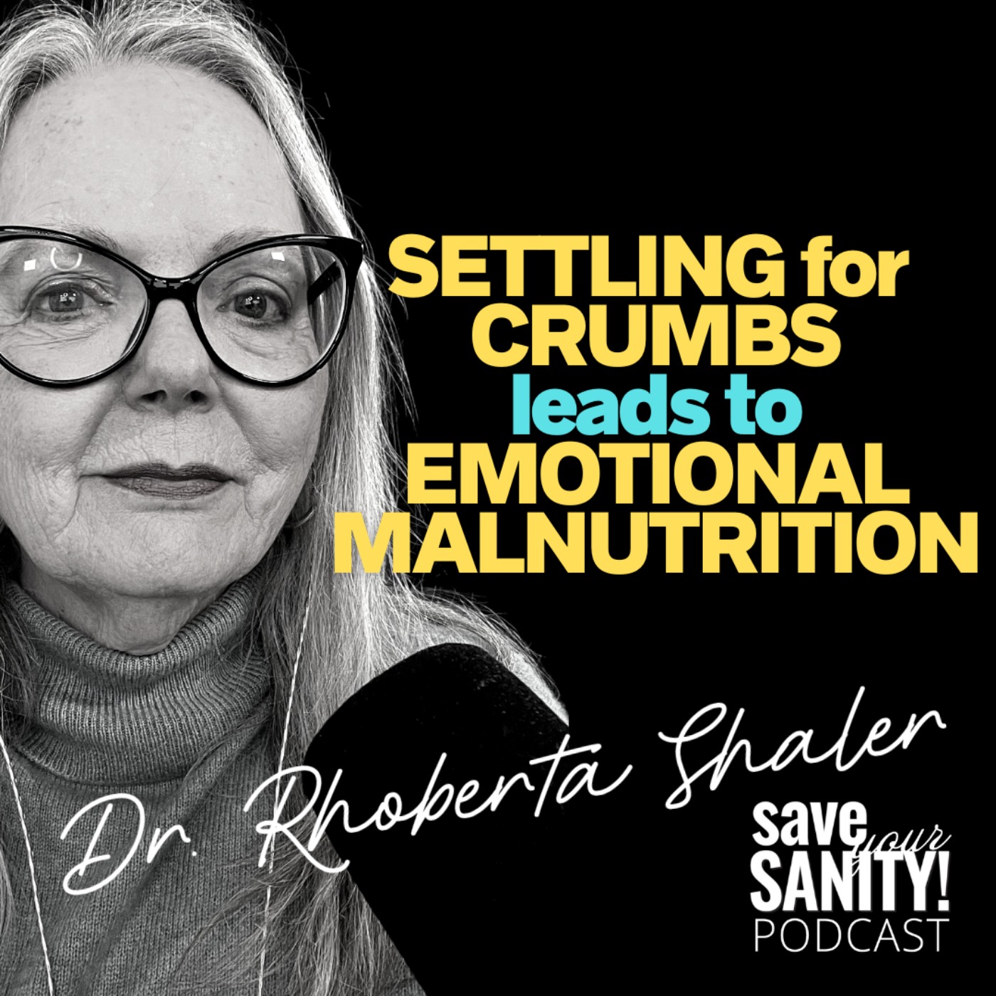cover art for SETTLING for Crumbs Leads to EMOTIONAL MALNUTRITION