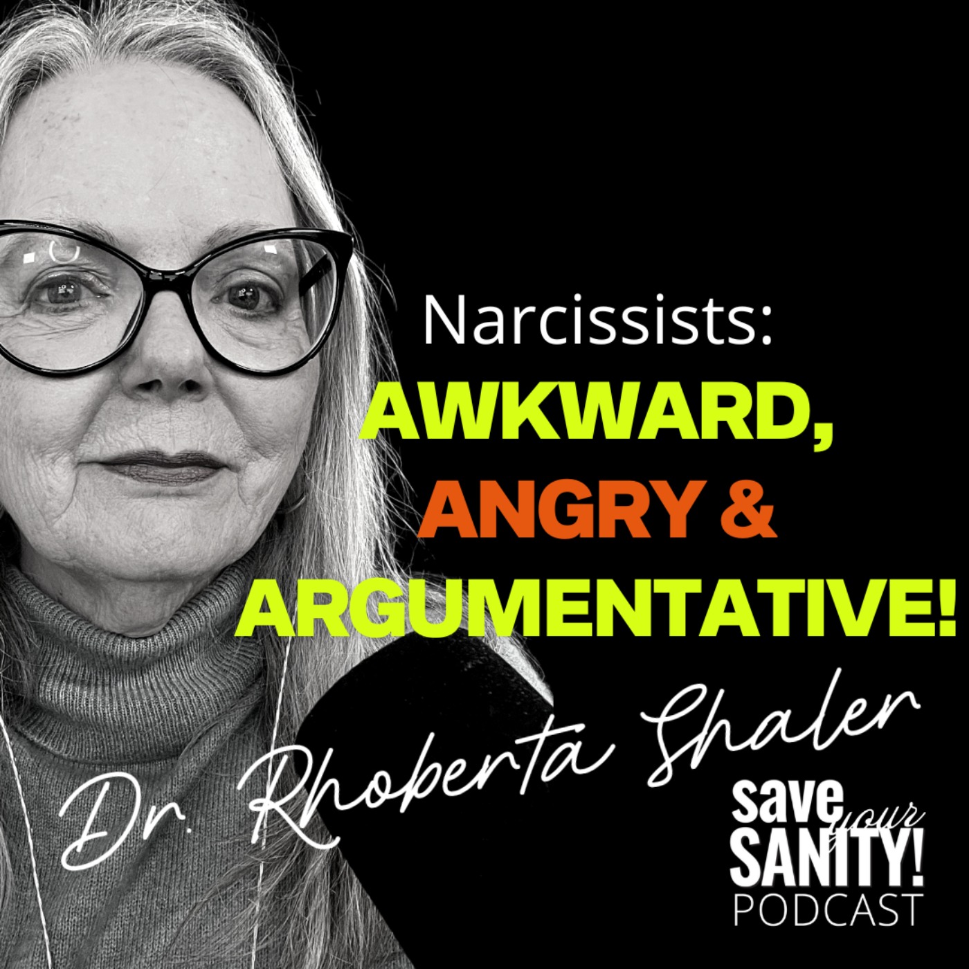 cover art for Narcissists are AWKWARD. ANGRY & ARGUMENTATIVE