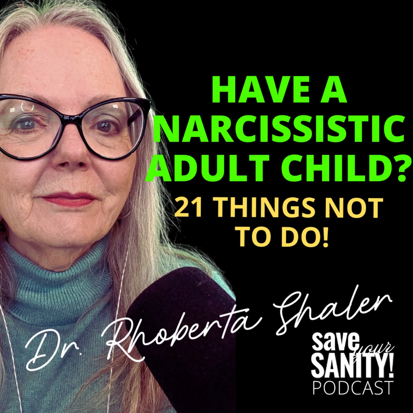 cover art for Have a NARCISSISTIC ADULT CHILD? 21 Things NOT to Do