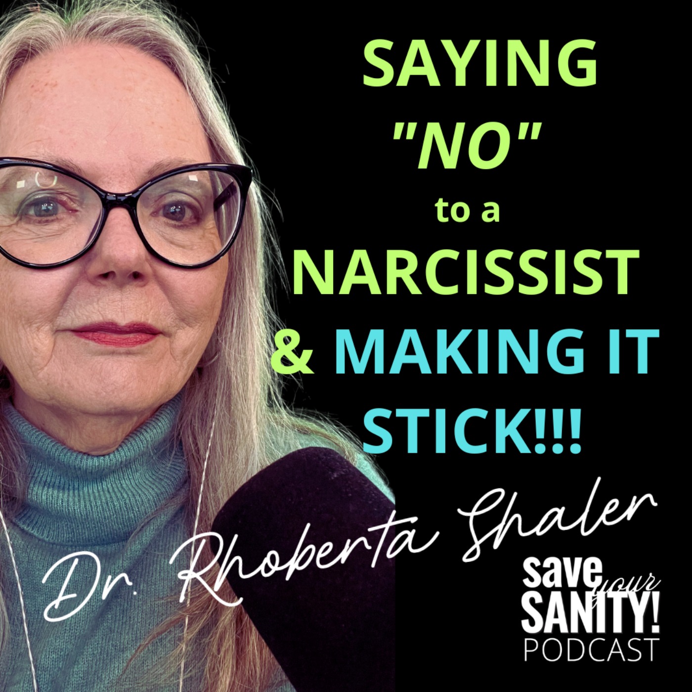cover art for Saying "NO" to a Narcissist & Making It STICK! 