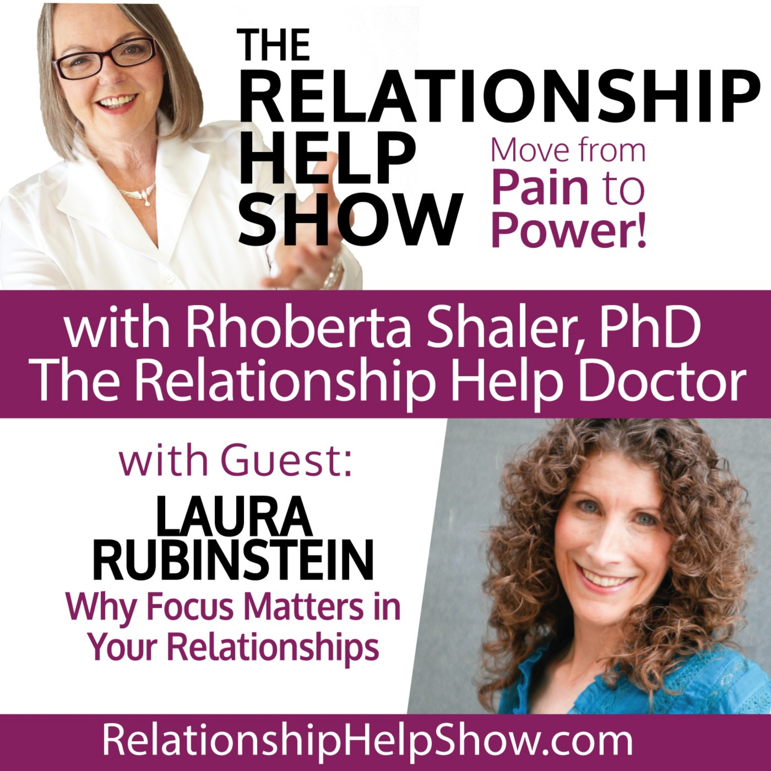 Why Focus Matters in Relationships  Guest: Laura Rubinstein