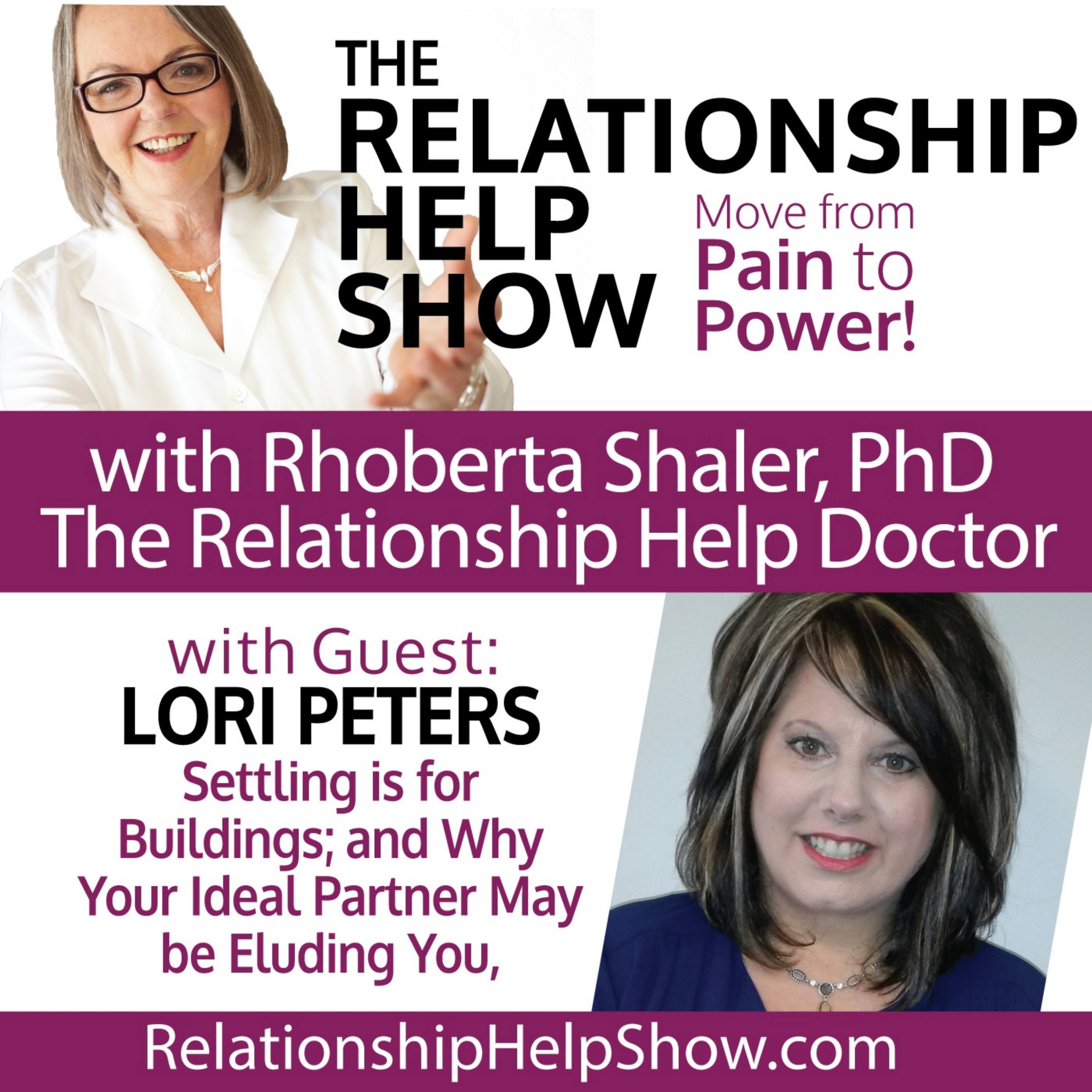 Settling? or Finding Ideal Partner?   Guest: Lori Peters