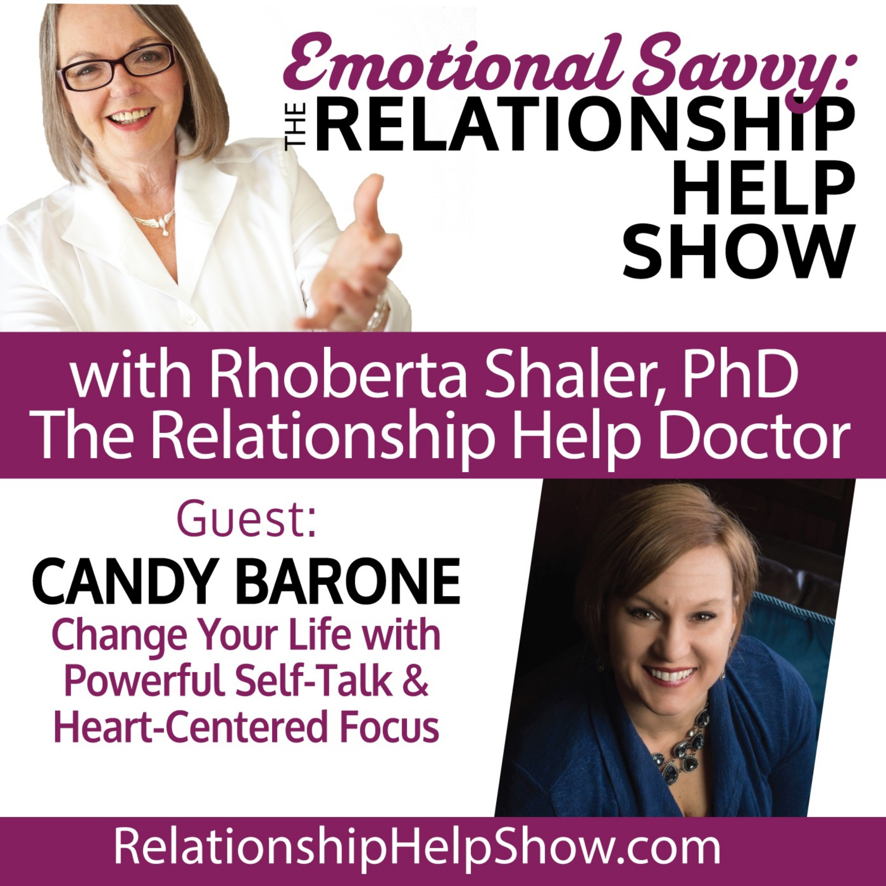 Change Your Life with Powerful Self-Talk & Heart-Centered Focus  GUEST: Candy Barone