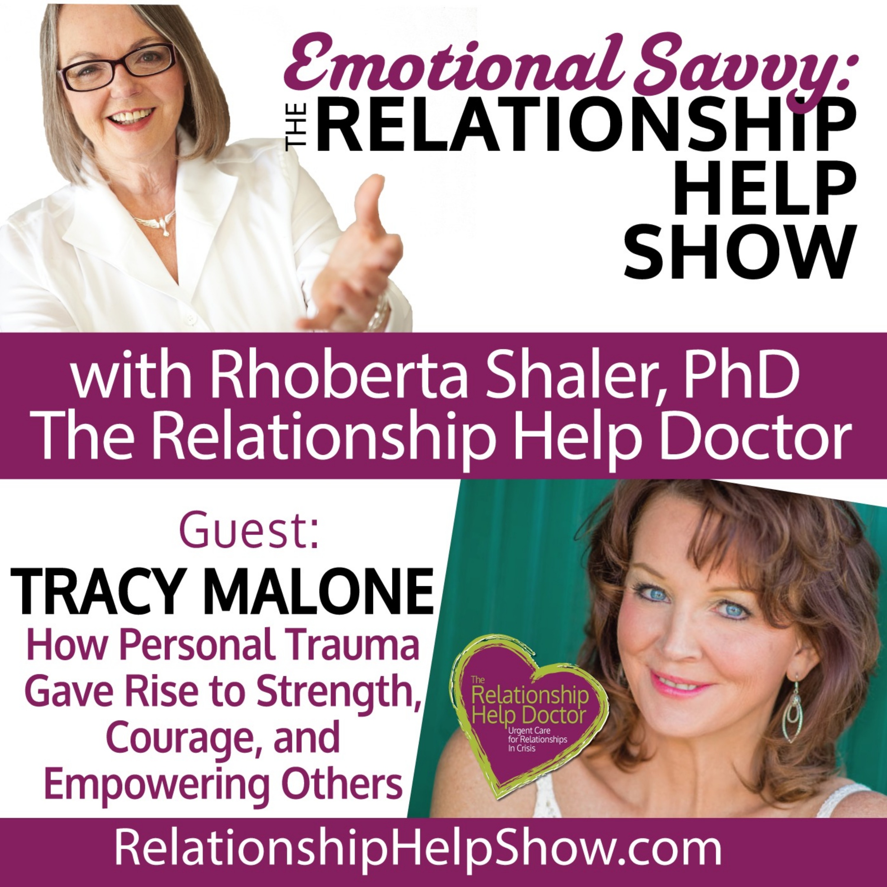 How Personal Trauma Gave Rise to Strength, Courage, and Empowering Others  GUEST: Tracy Malone