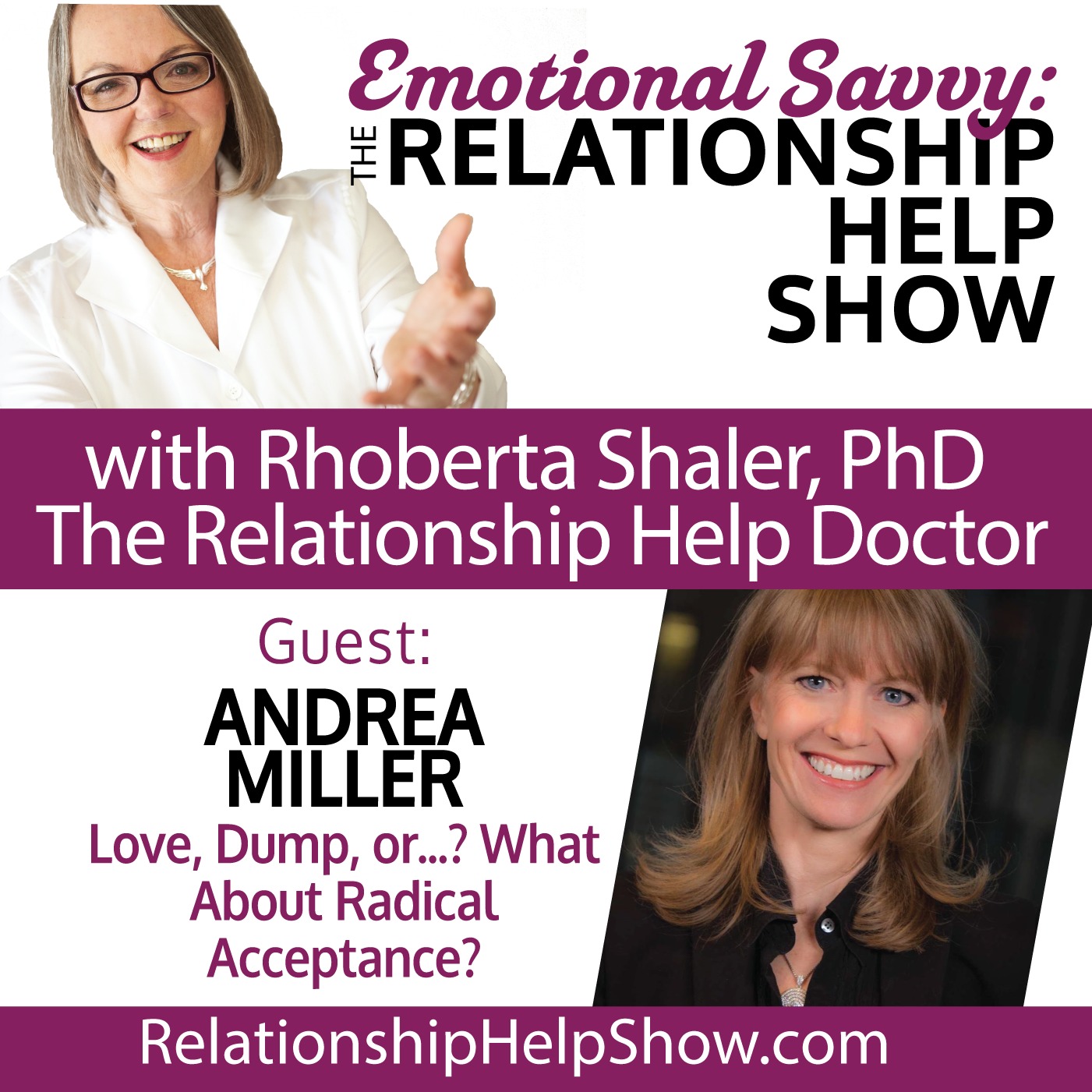Love, Dump, Or...? What About Radical Acceptance? GUEST: Andrea Miller