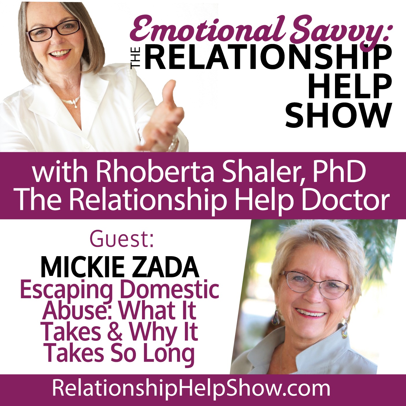 Speaking Up! Escaping Domestic Abuse: What It Takes & Why It Takes So Long GUEST: Mickie Zada