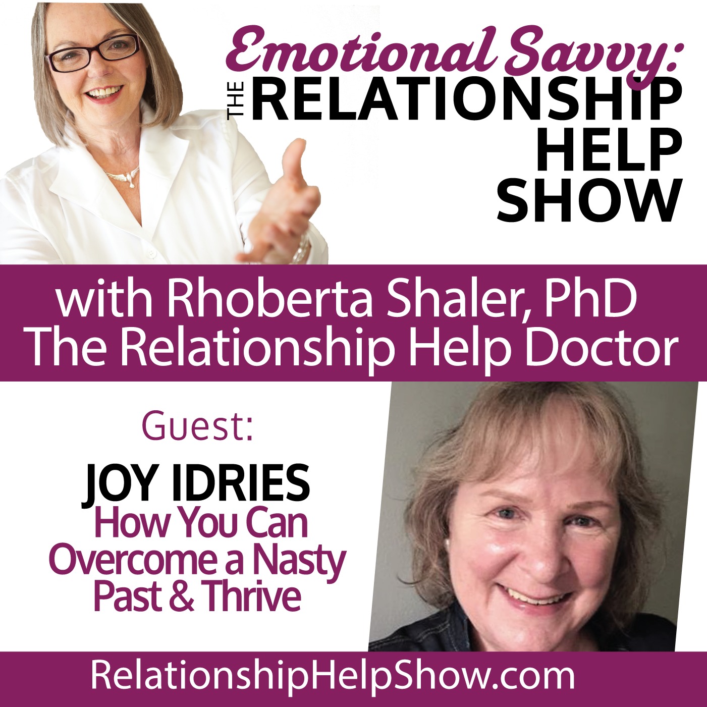 How You Can Overcome a Nasty Past and Thrive  GUEST - Joy Idries
