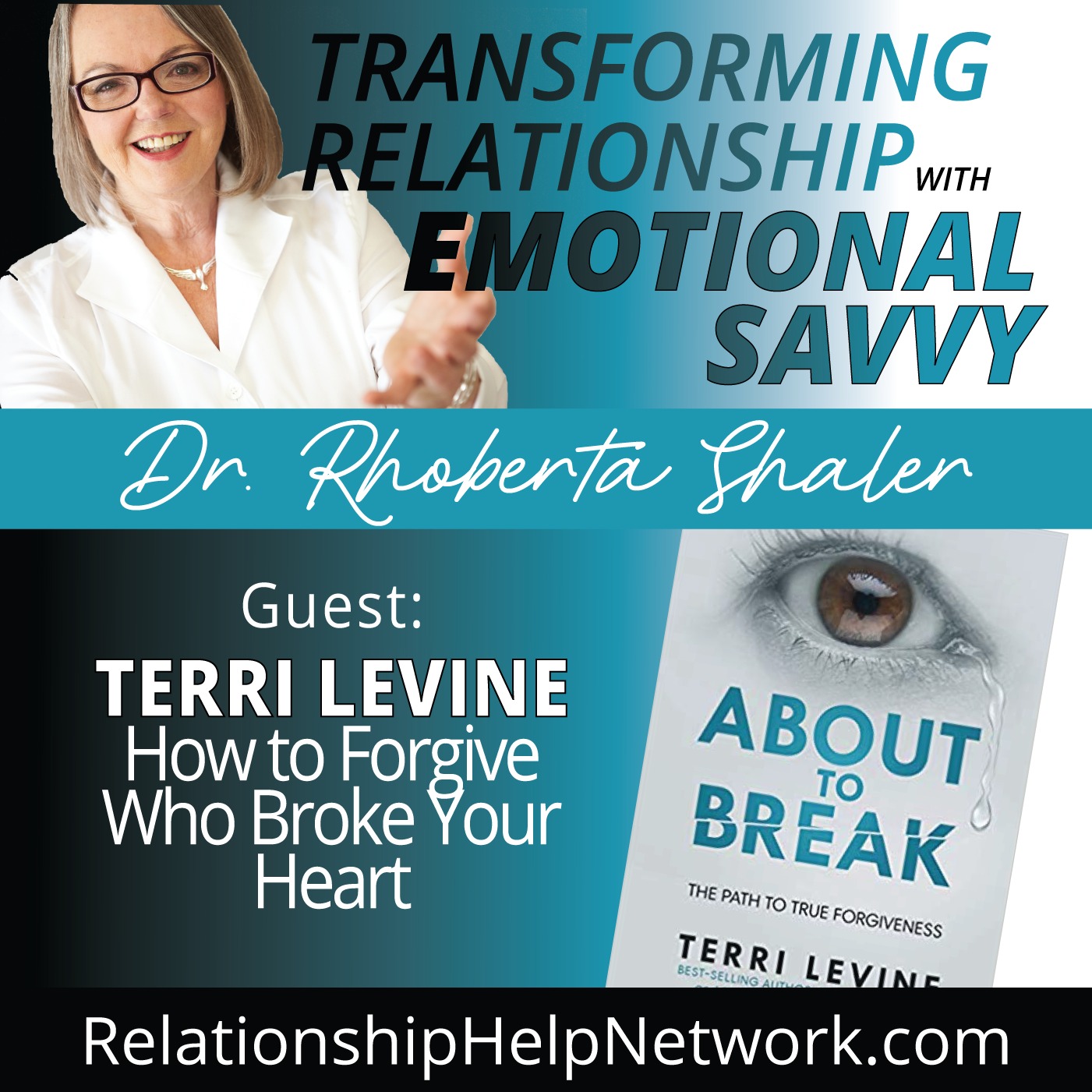 How to Forgive Who Broke Your Heart  GUEST: Terri Levine