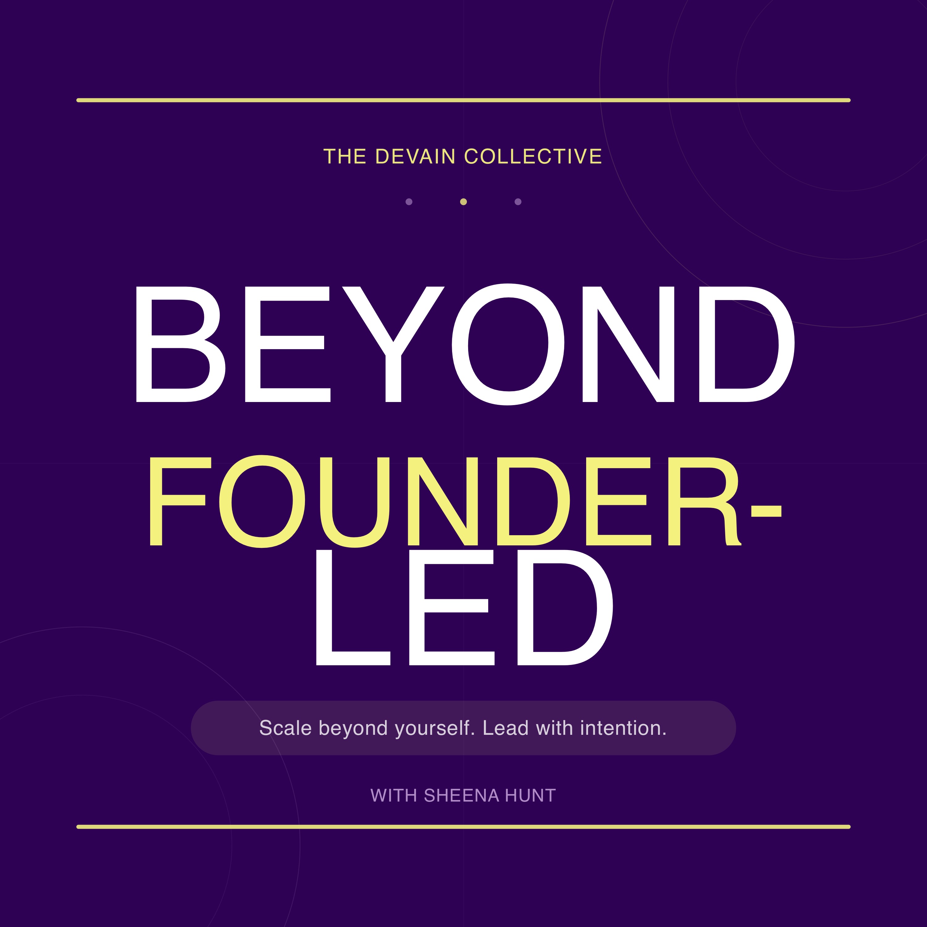 Beyond Founder-Led