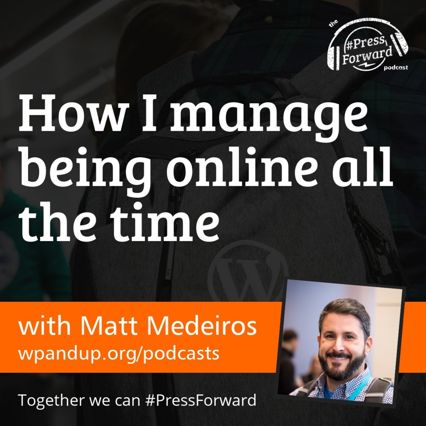 The #PressForward Podcast