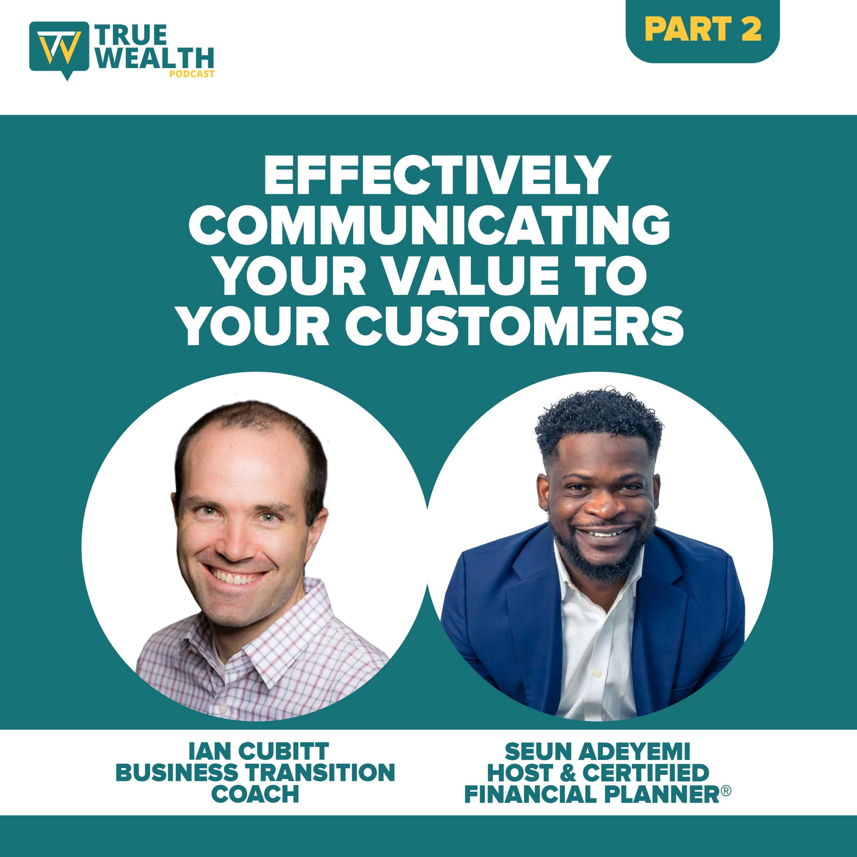cover art for  Effectively Communicating Your Value to Your Customers - Part 2