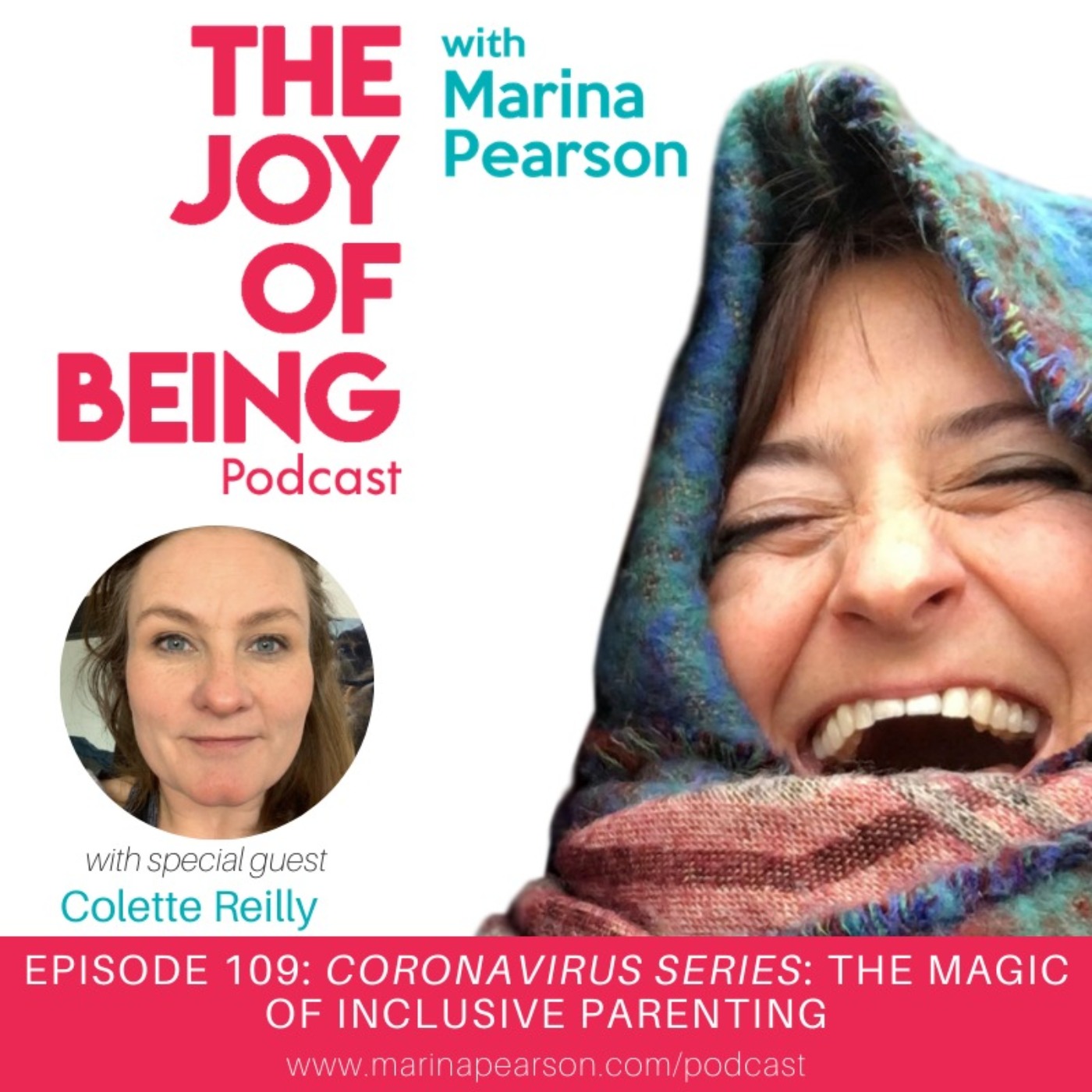 Episode 109: CORONAVIRUS SERIES: The Magic of Inclusive Parenting with ...