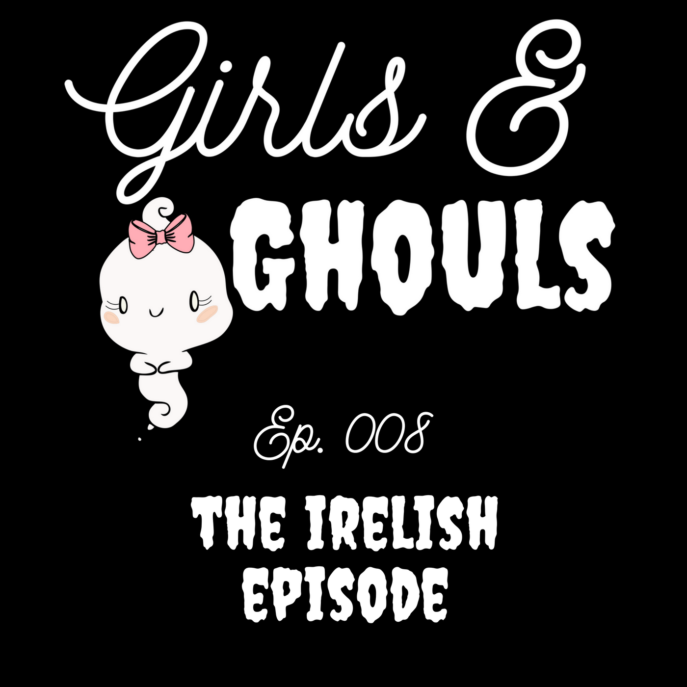 Girls and Ghouls