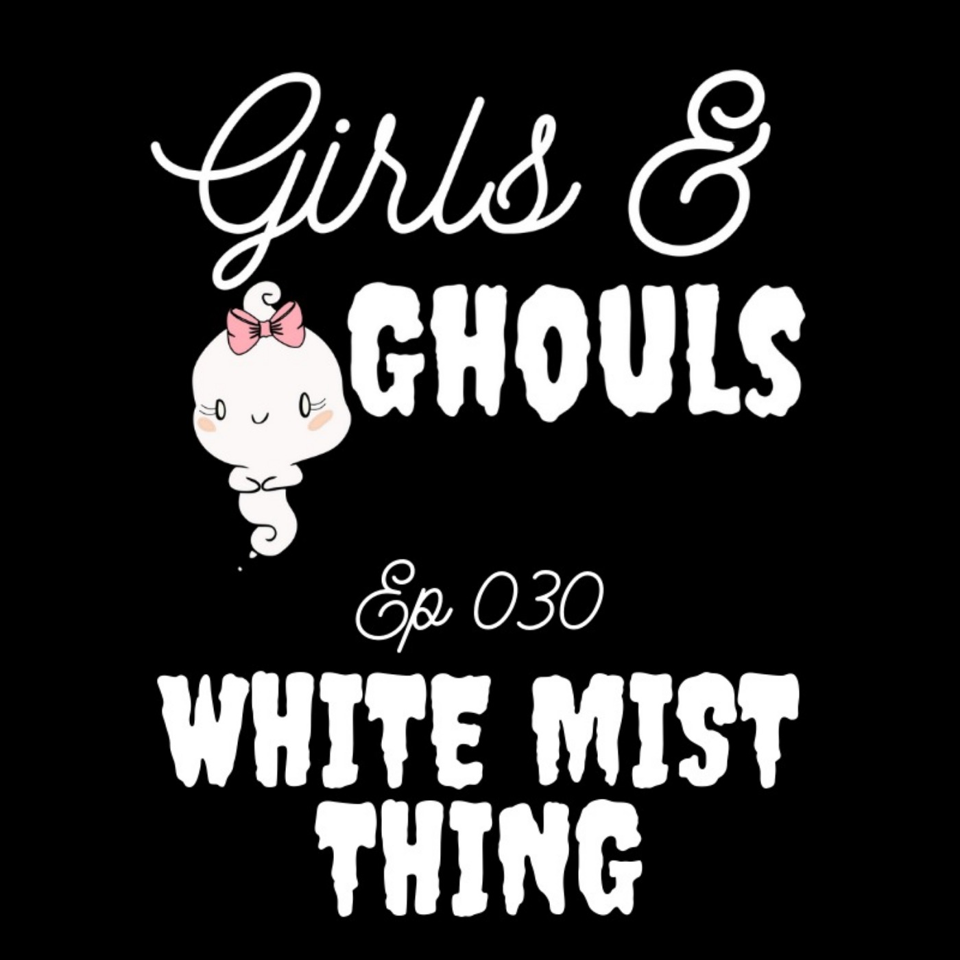 Girls and Ghouls