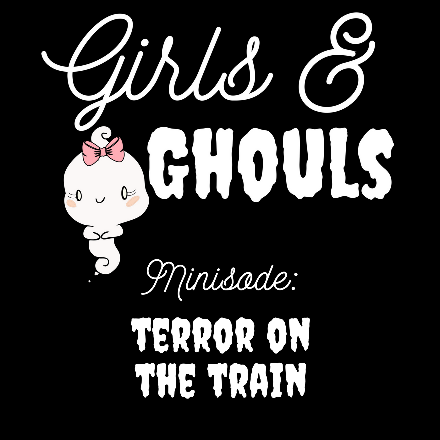 Girls and Ghouls