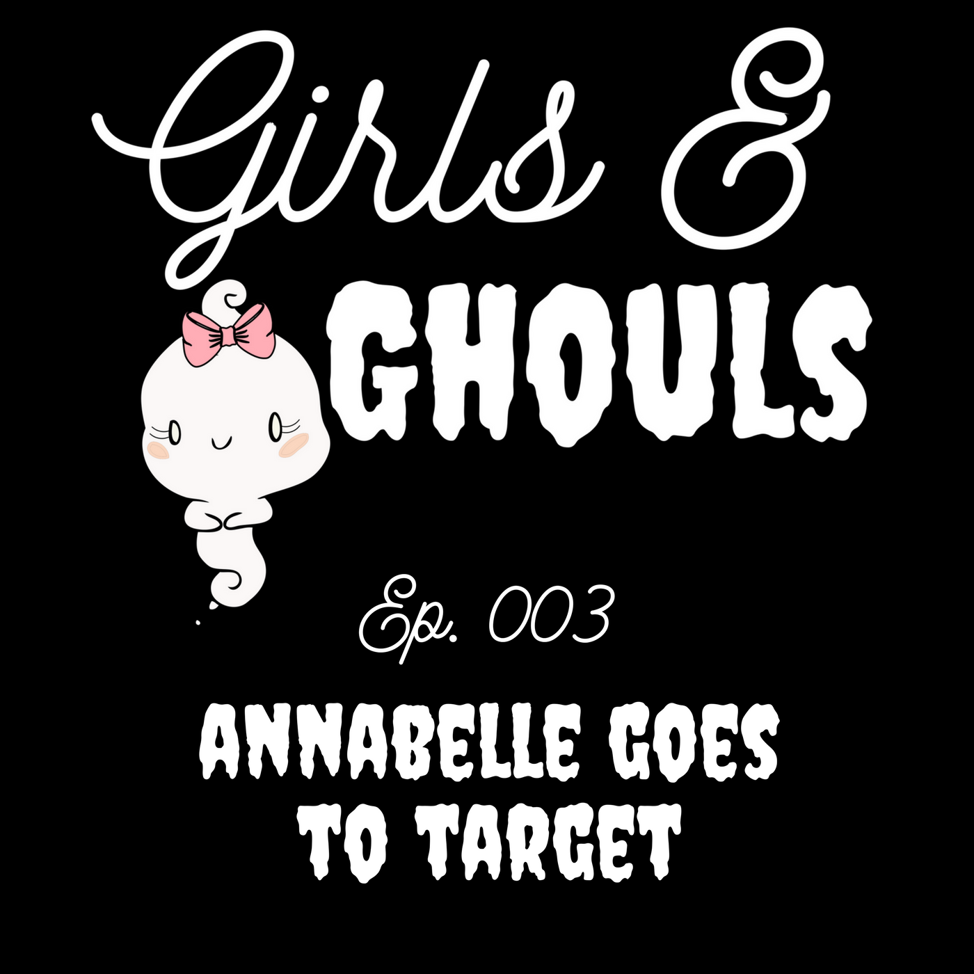 Girls and Ghouls