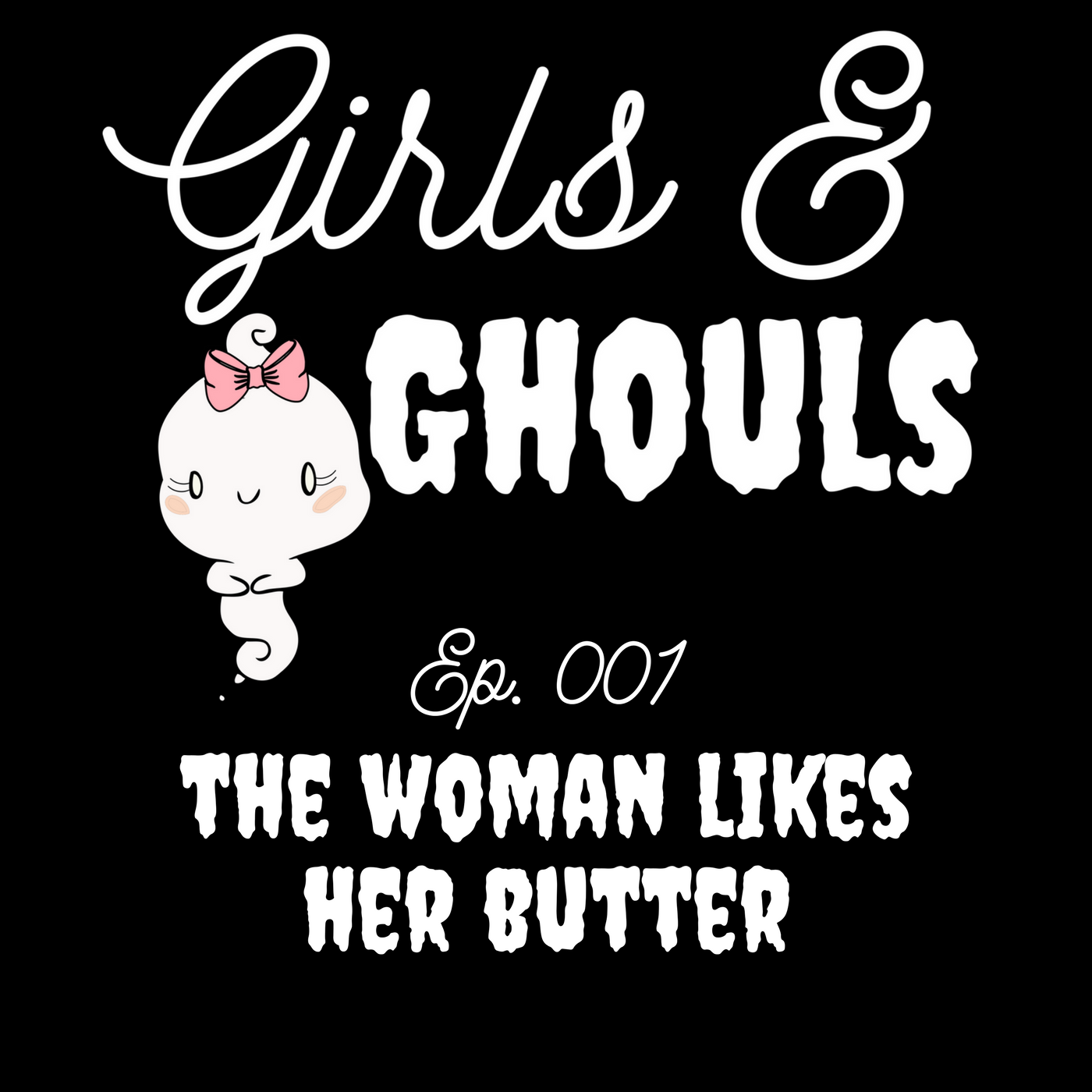 Girls and Ghouls