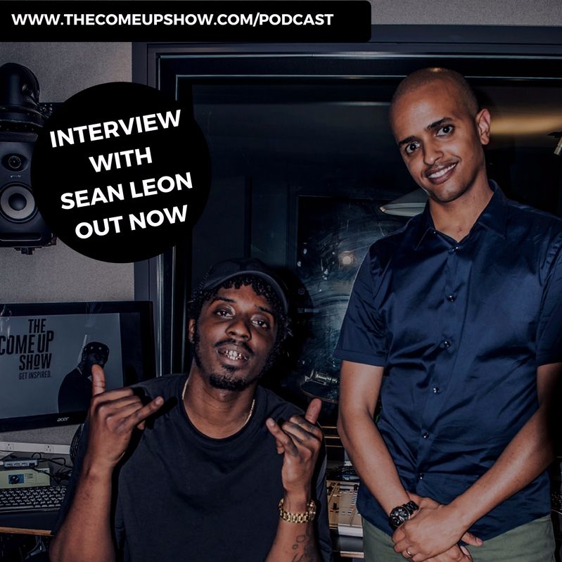 Thumbnail for "Sean Leon: Your come-up is the most romantic part of your career".