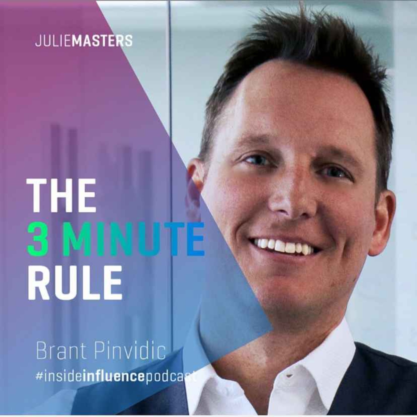 cover art for Brant Pinvidic - The 3 minute rule: How to say less to get more from any pitch