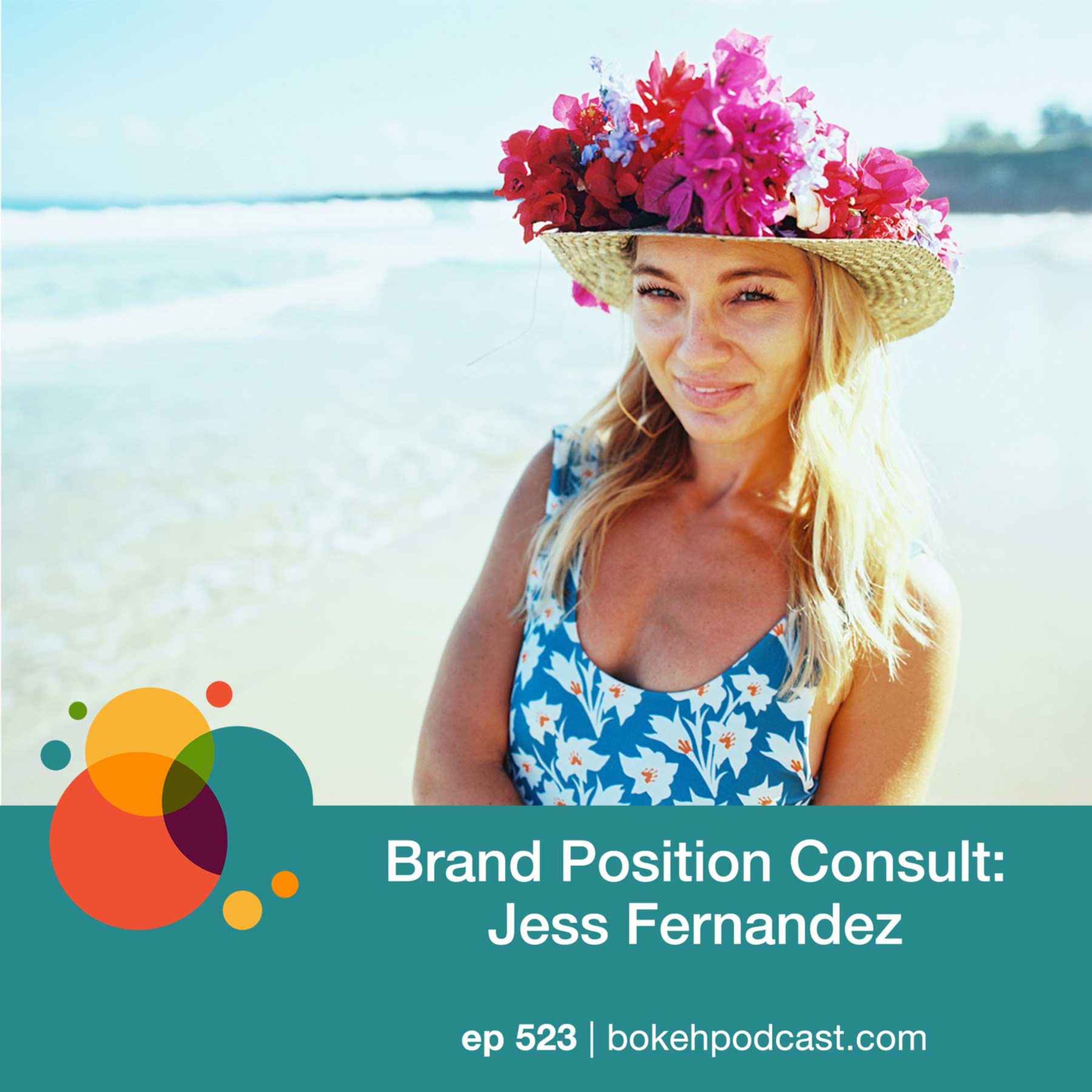 #523: Brand Position Consultation - Jess Fernandez