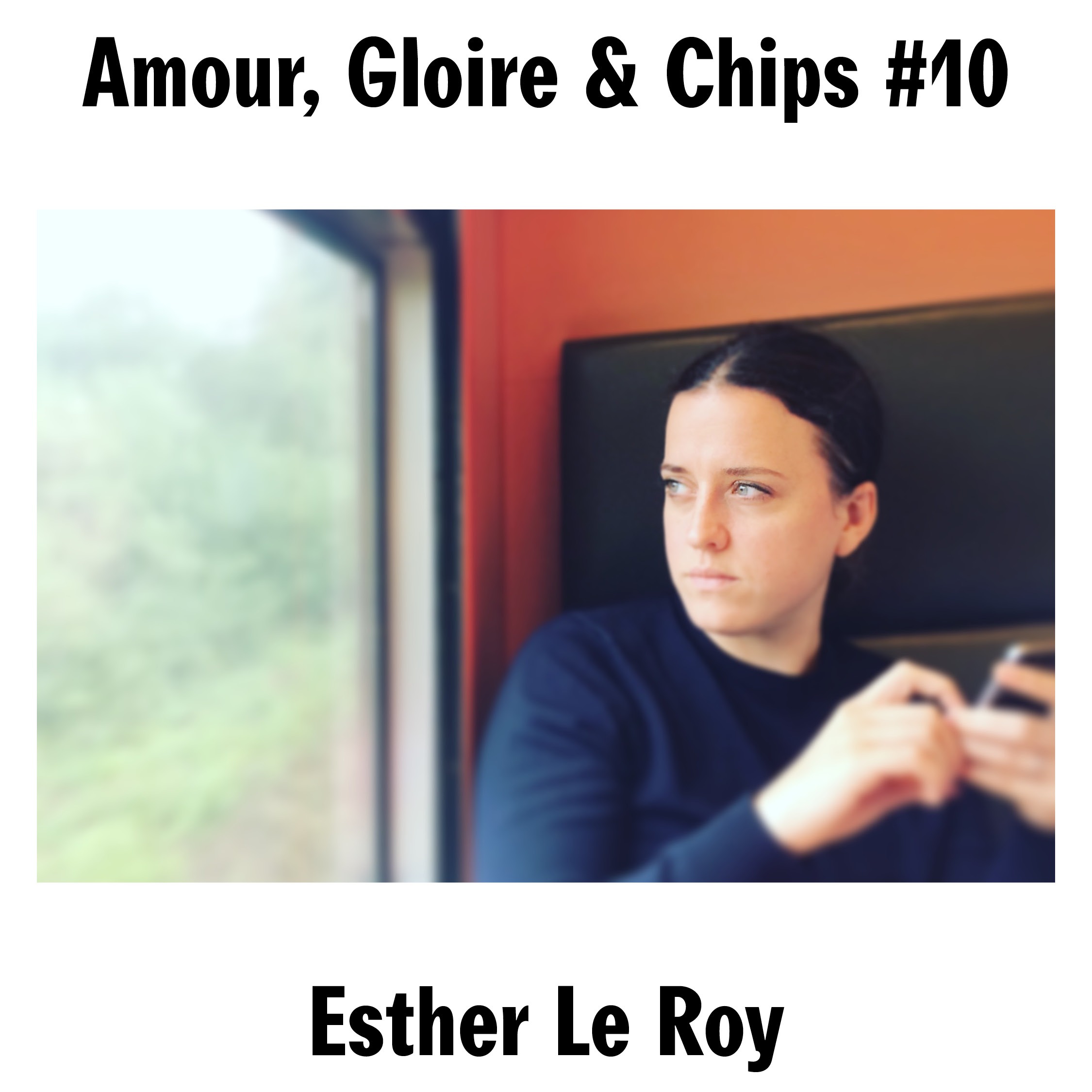 #10 - Esther Le Roy. On n'a qu'à appeler cet épisode l'épisode de l'intox