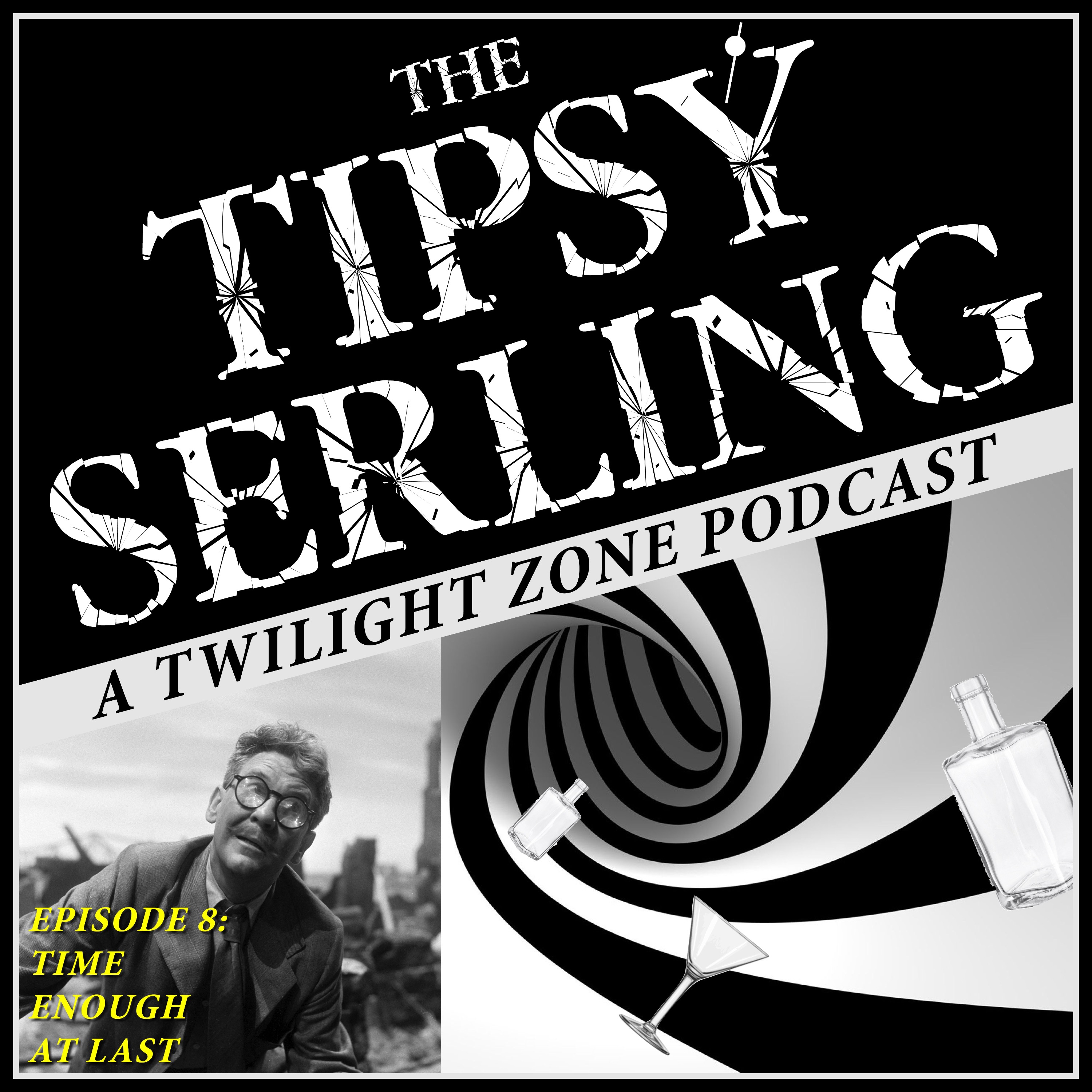 The Tipsy Serling - A Twilight Zone Podcast