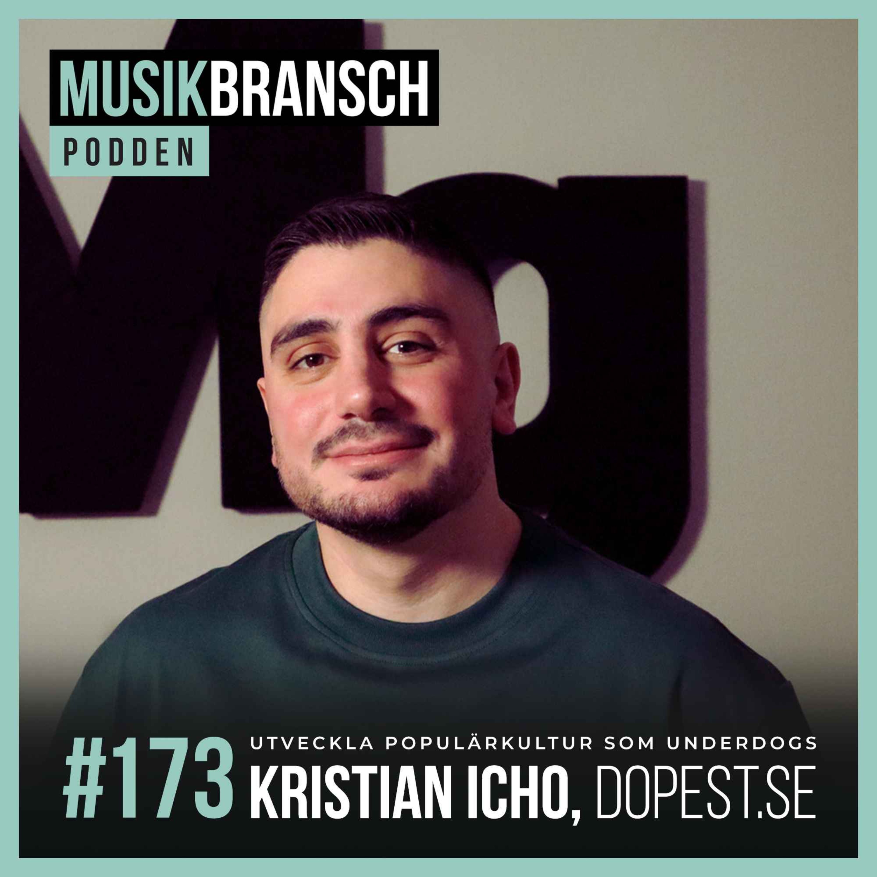 173. Utveckla populärkultur som underdogs - Kristian Icho, Dopest.se [Original] episode artwork
