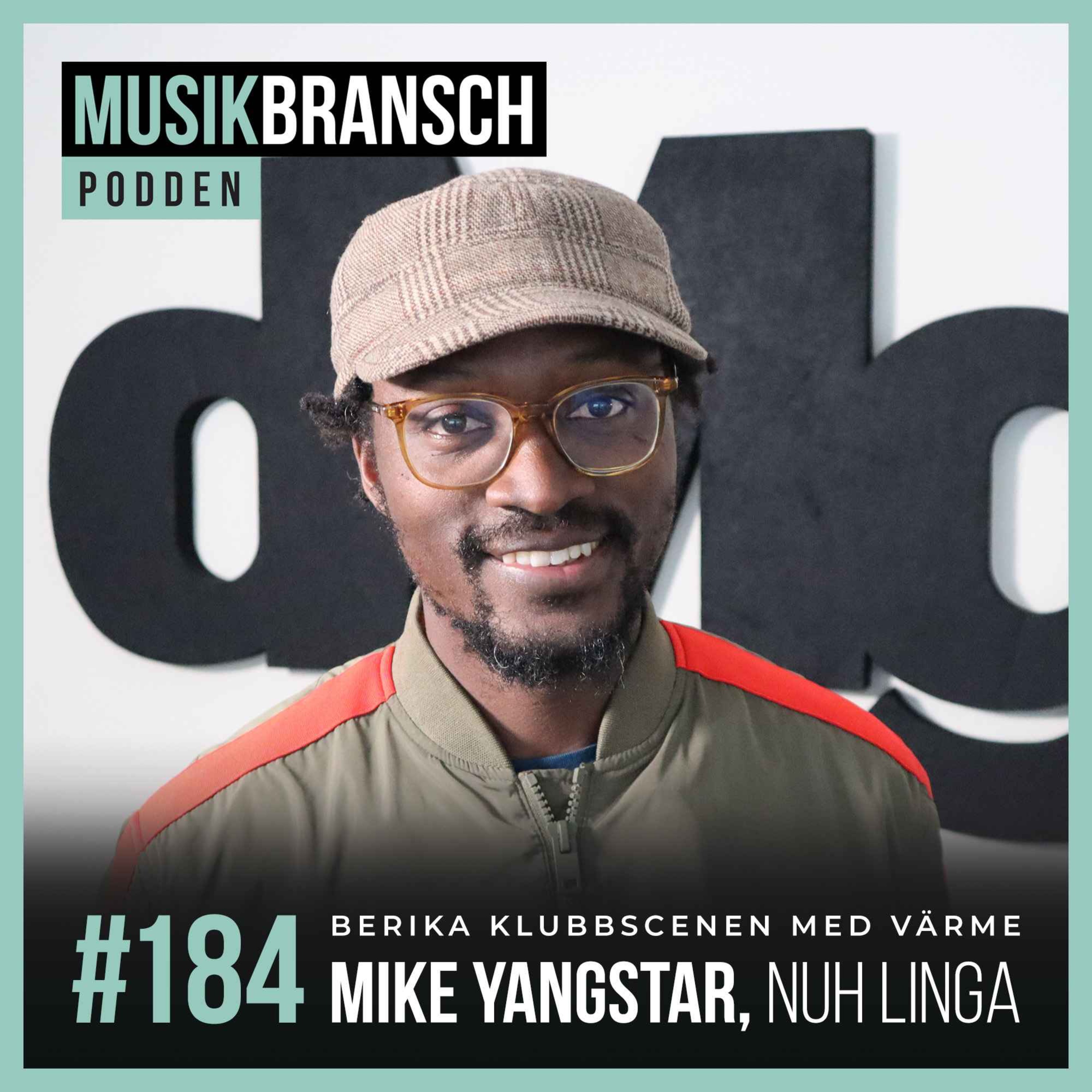 184. Berika klubbscenen med värme - Mike Yangstar, Nuh Linga [Kort] episode artwork