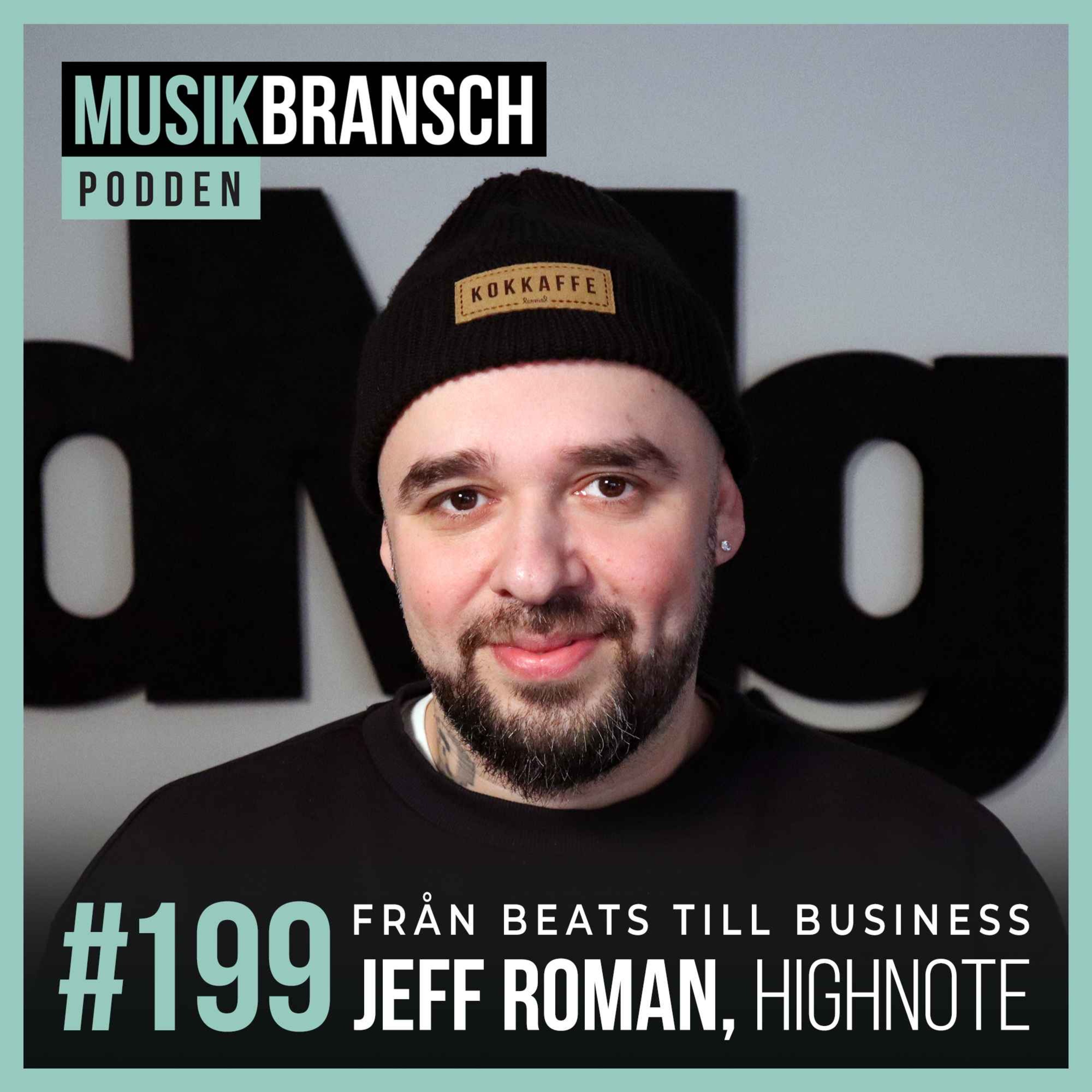 199. Från beats till business - Jeff Roman, HighNote & Nivy [Original]