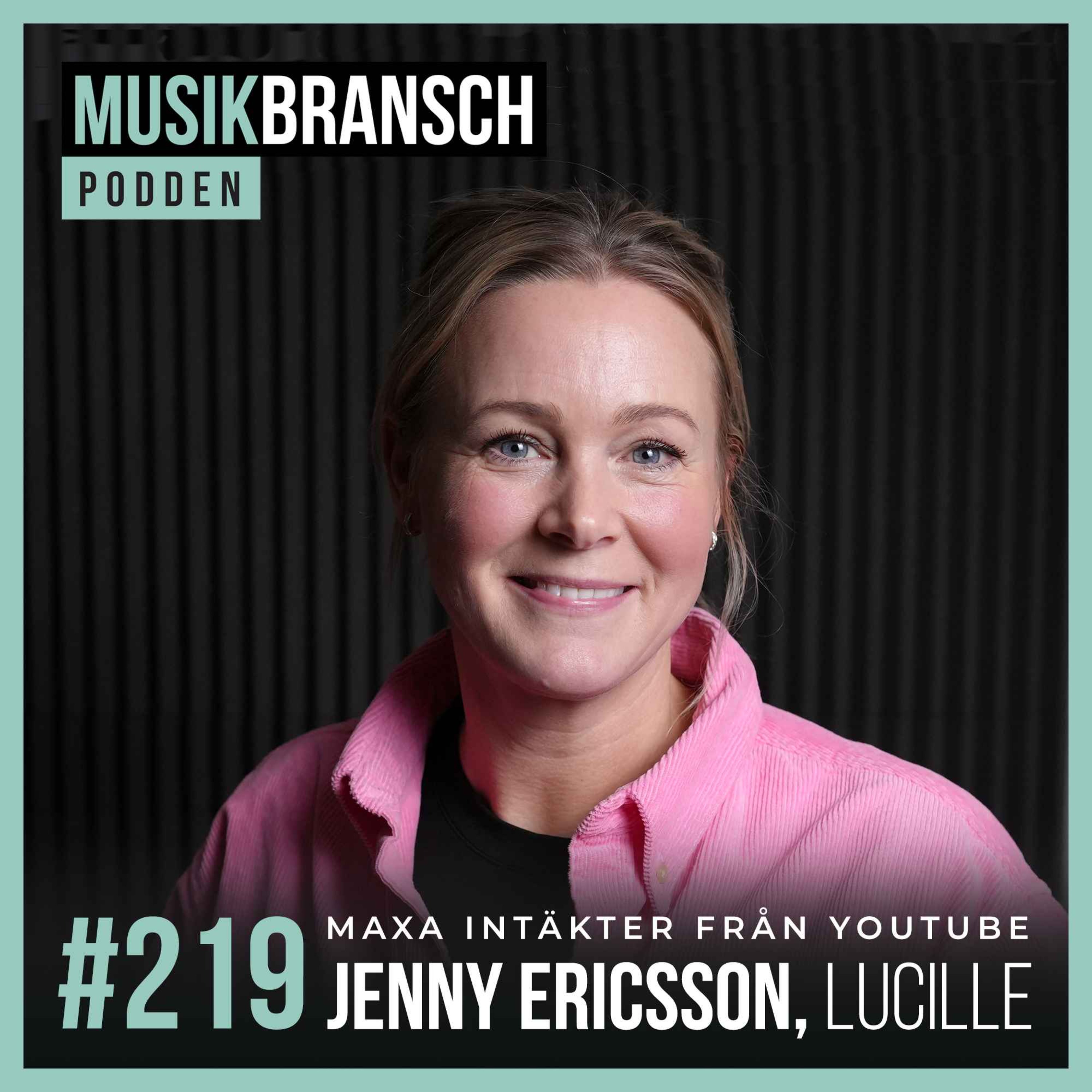 219. Maxa intäkter från YouTube - Jenny Ericsson, Lucille Group episode artwork