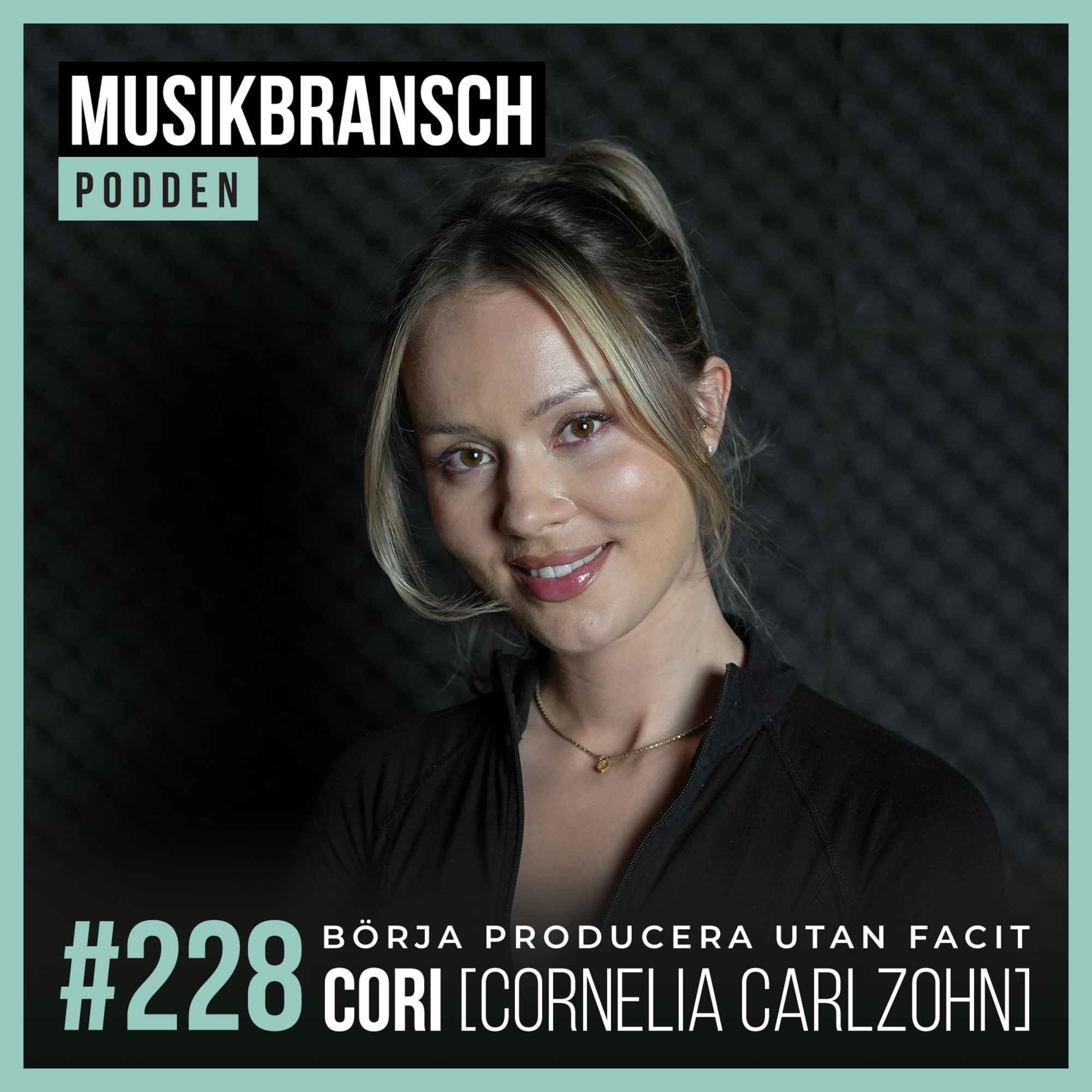 228. Börja producera utan facit - CORI [Cornelia Carlzohn] episode artwork