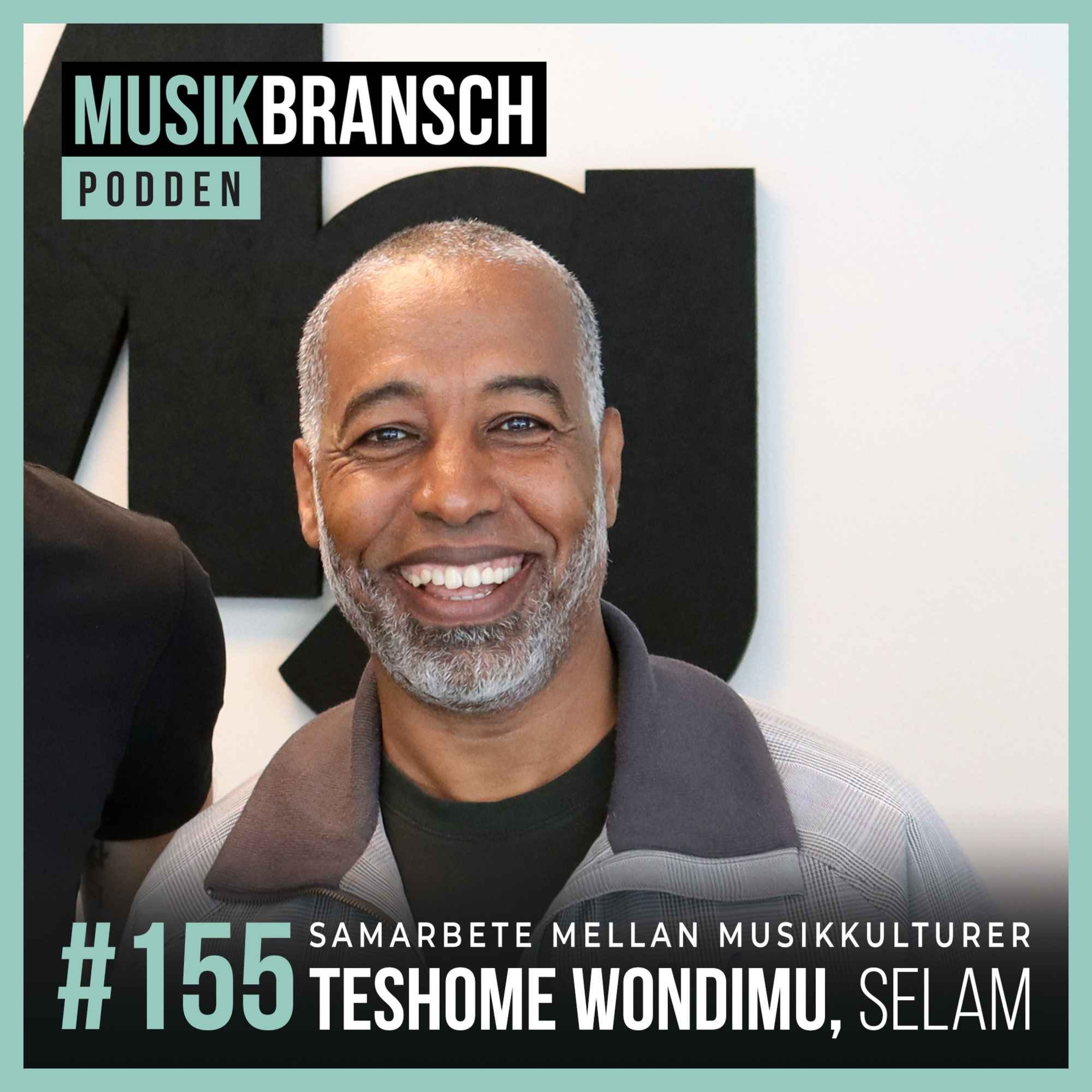 155. Samarbete mellan musikkulturer - Teshome Wondimu, Selam [Original] episode artwork