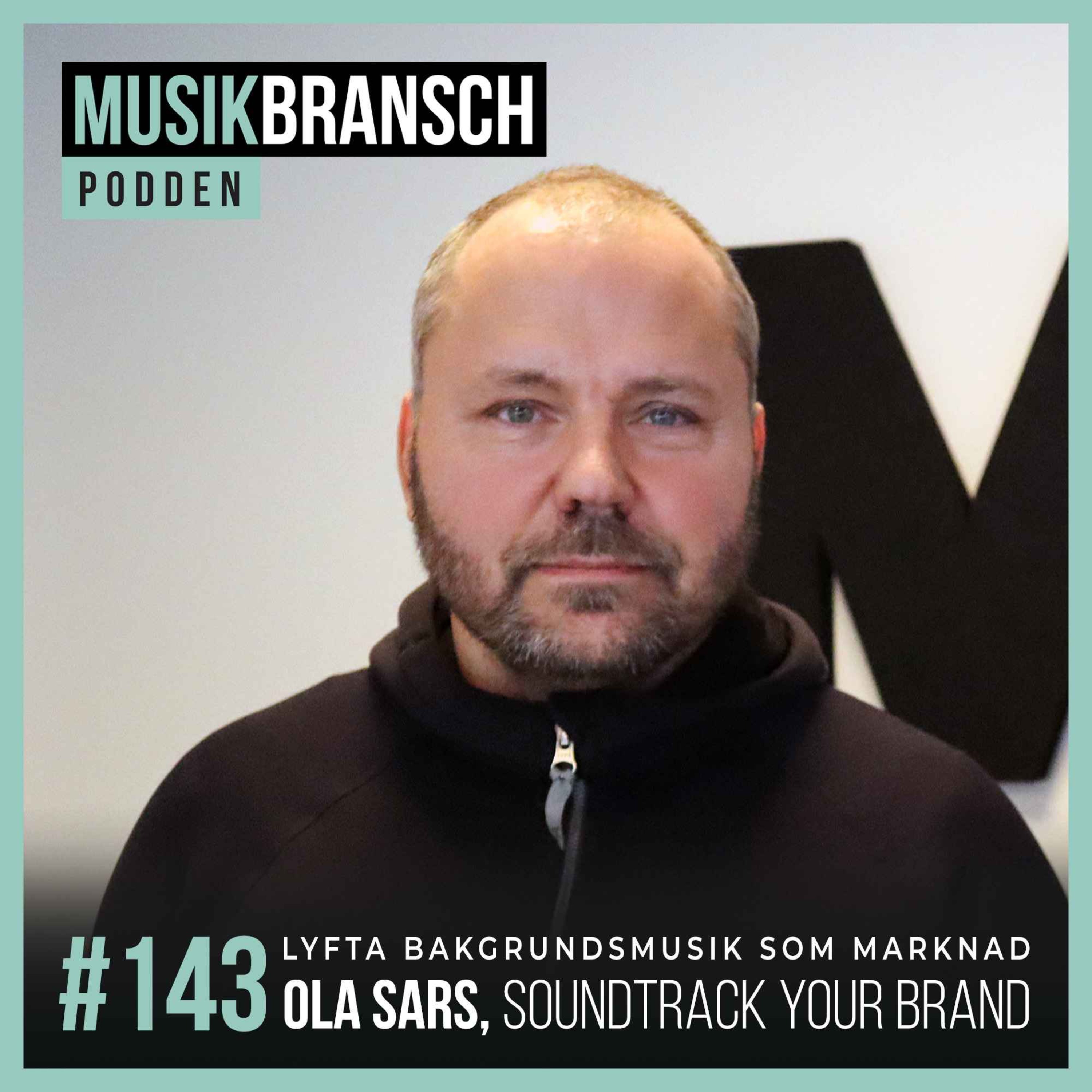 143. Lyfta bakgrundsmusik som marknad - Ola Sars, Soundtrack Your Brand [Kort] episode artwork