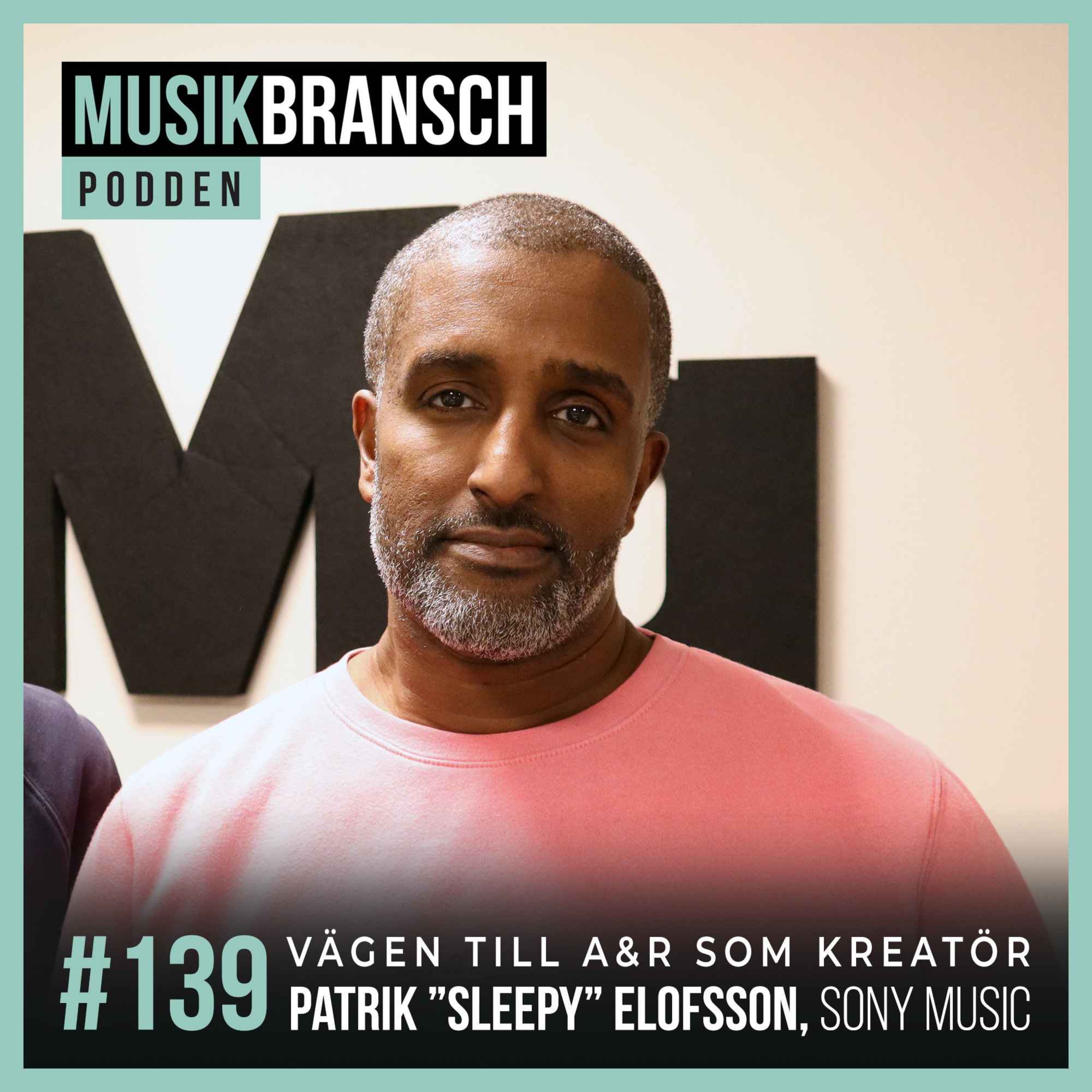139. Vägen till A&R som kreatör - Patrik ”Sleepy” Elofsson, Sony Music [Kort] episode artwork